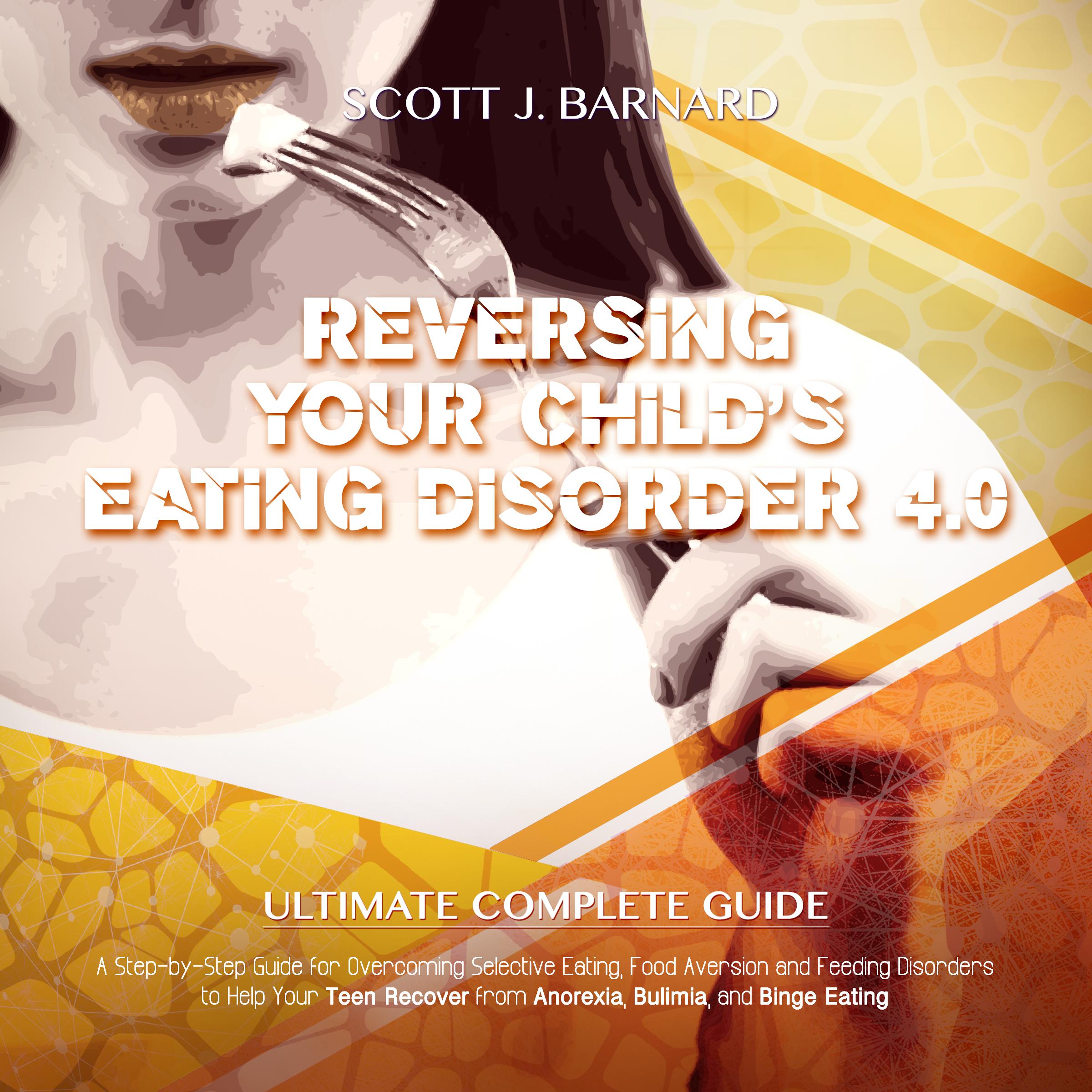 Reversing Your child’s Eating Disorder 4.0