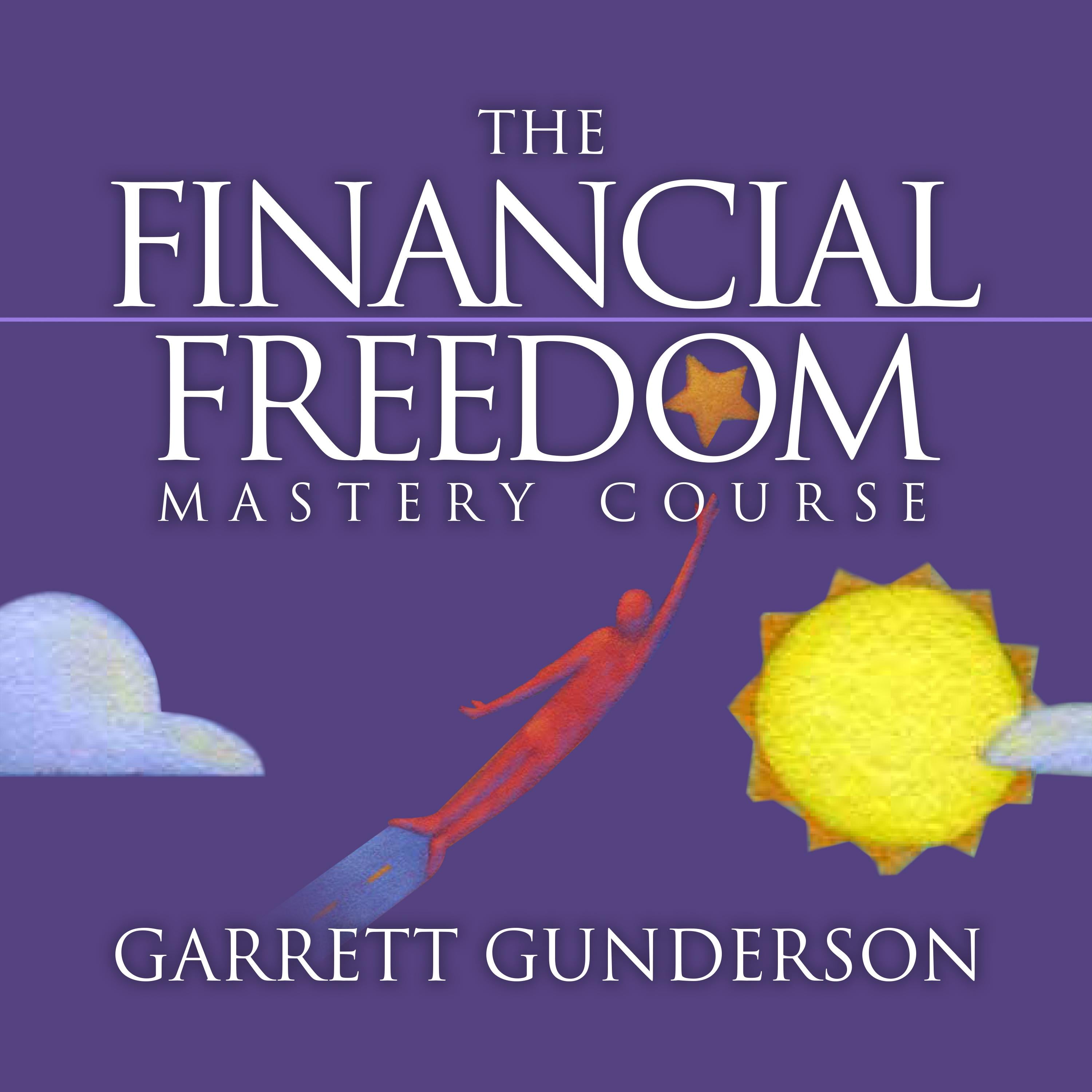 The Financial Freedom Mastery Course