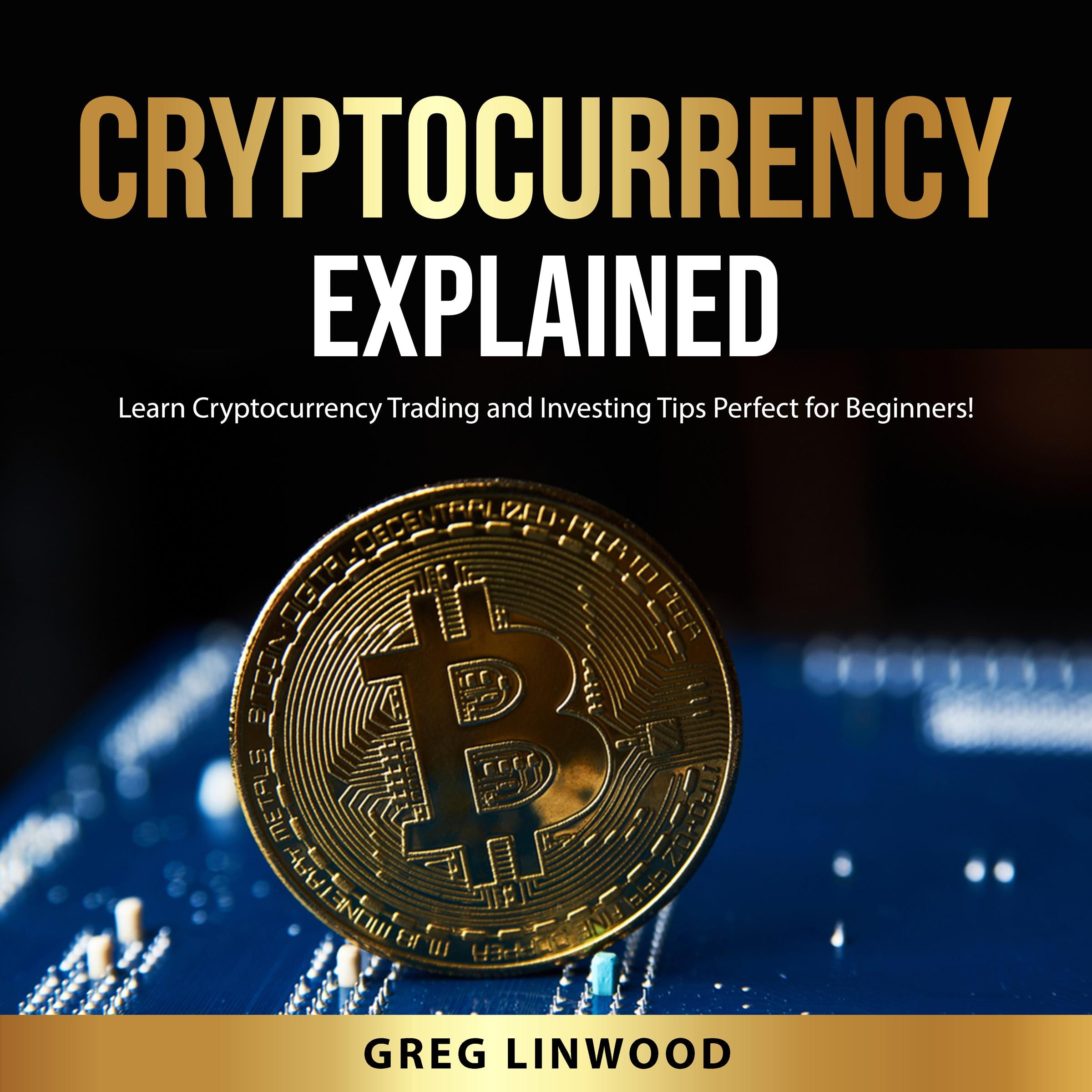 Cryptocurrency Explained