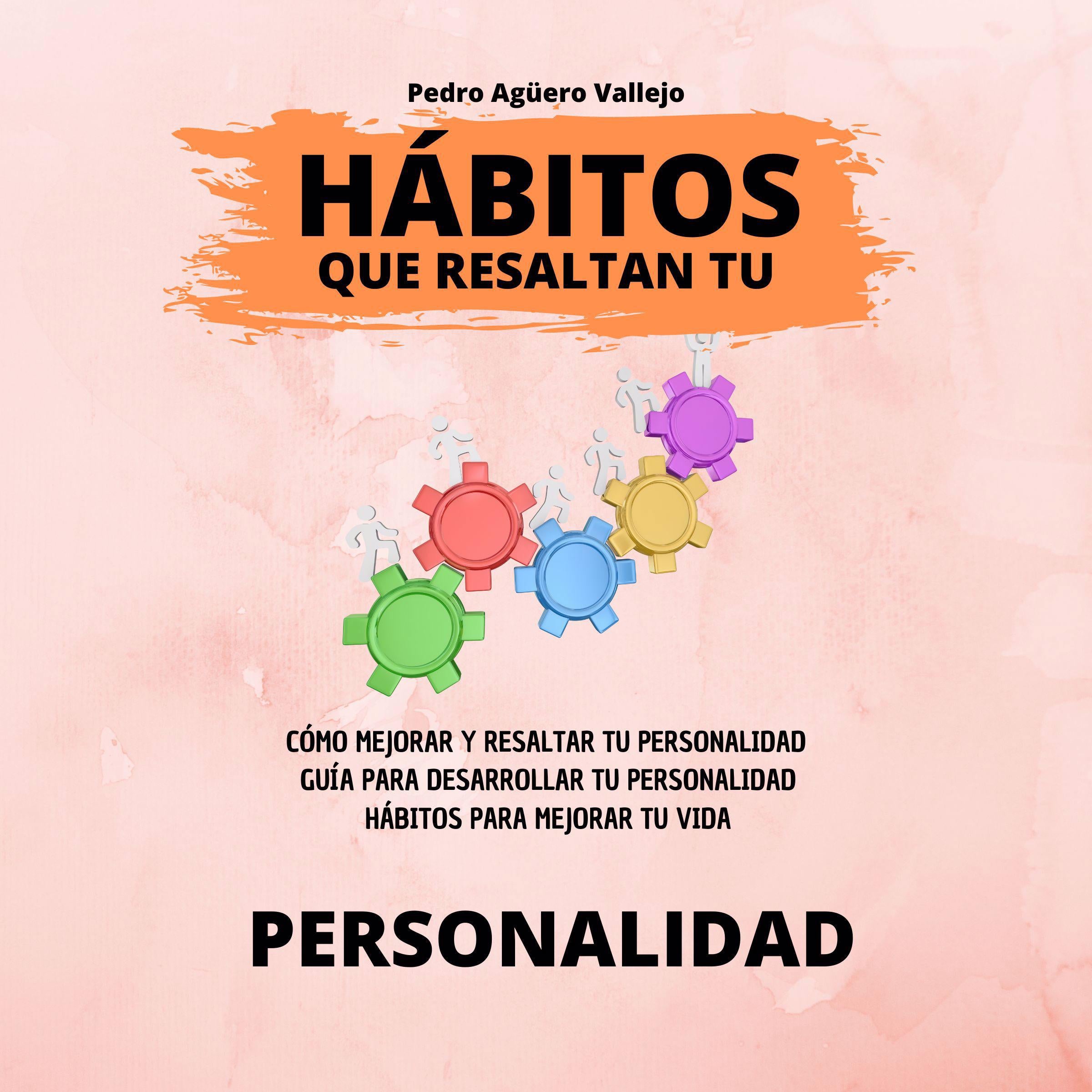 Hábitos que Resaltan tu Personalidad