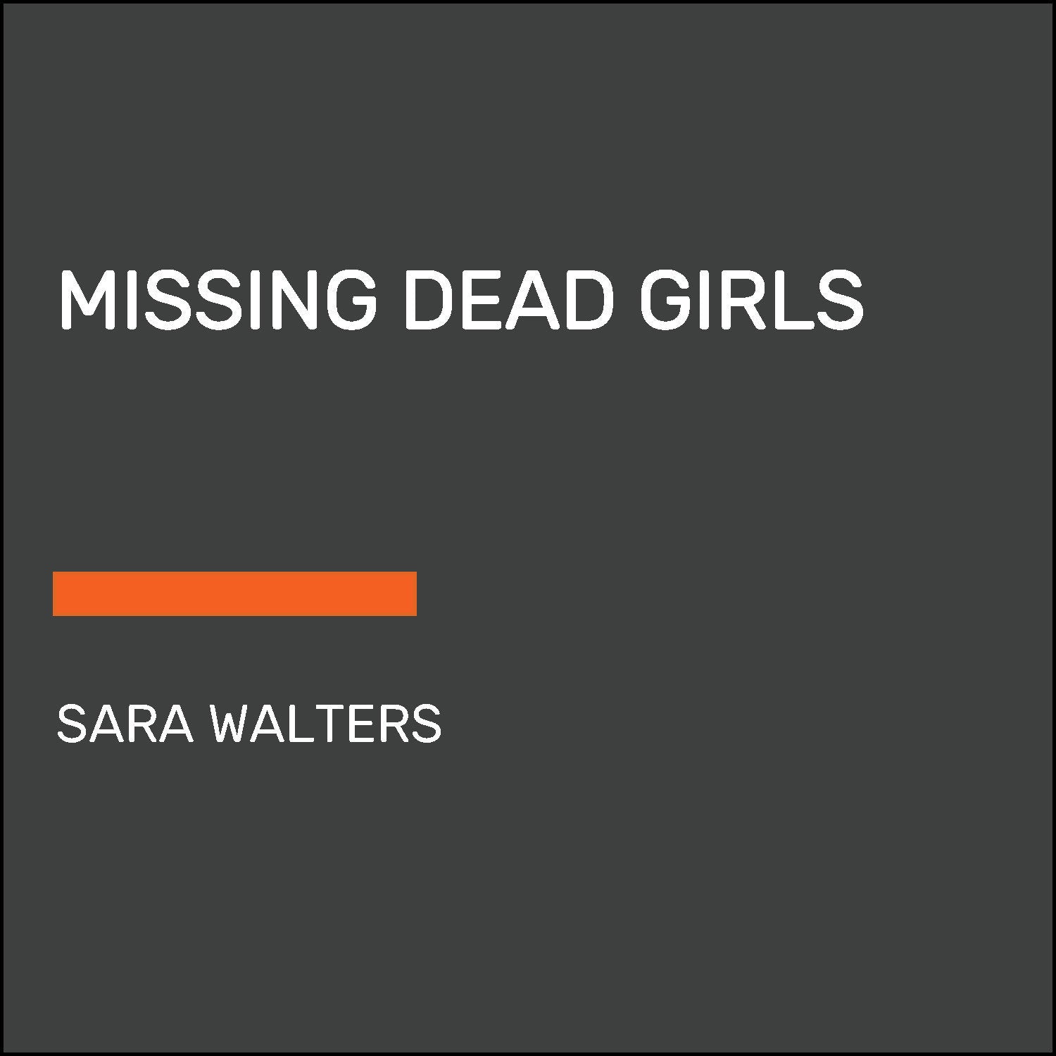 Missing Dead Girls