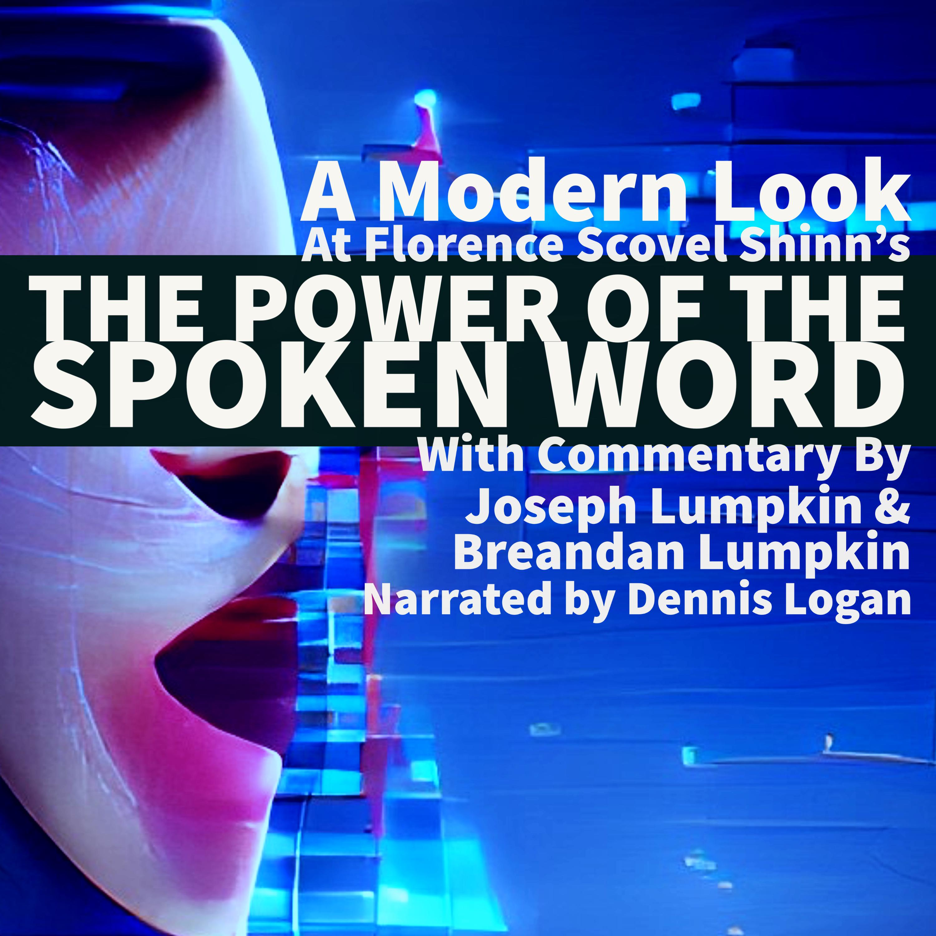 A Modern Look at Florence Scovel Shinn's The Power of the Spoken Word