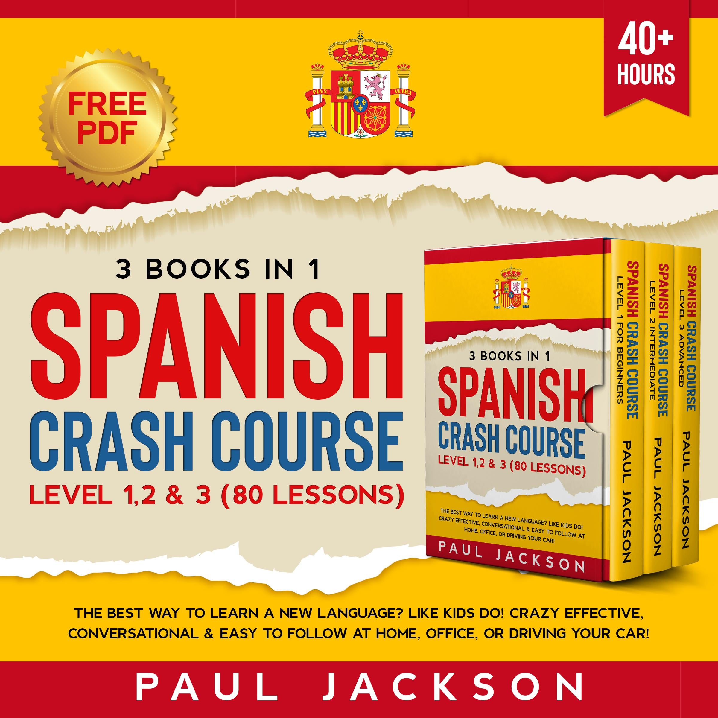 Spanish Crash Course 3 Books in 1