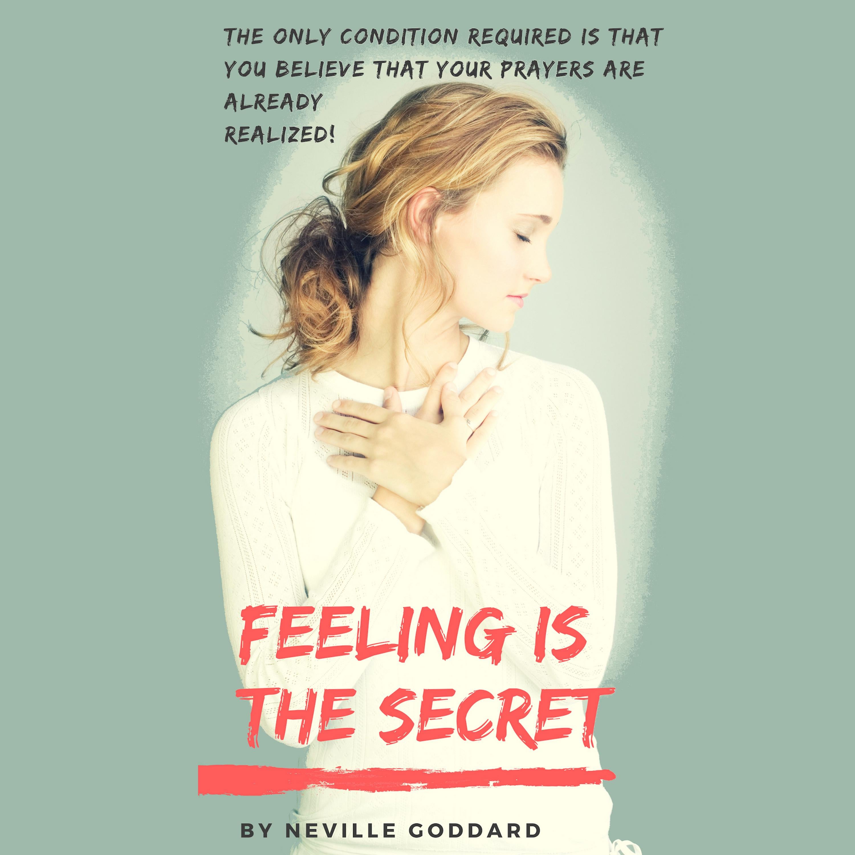 Feeling Is The Secret
