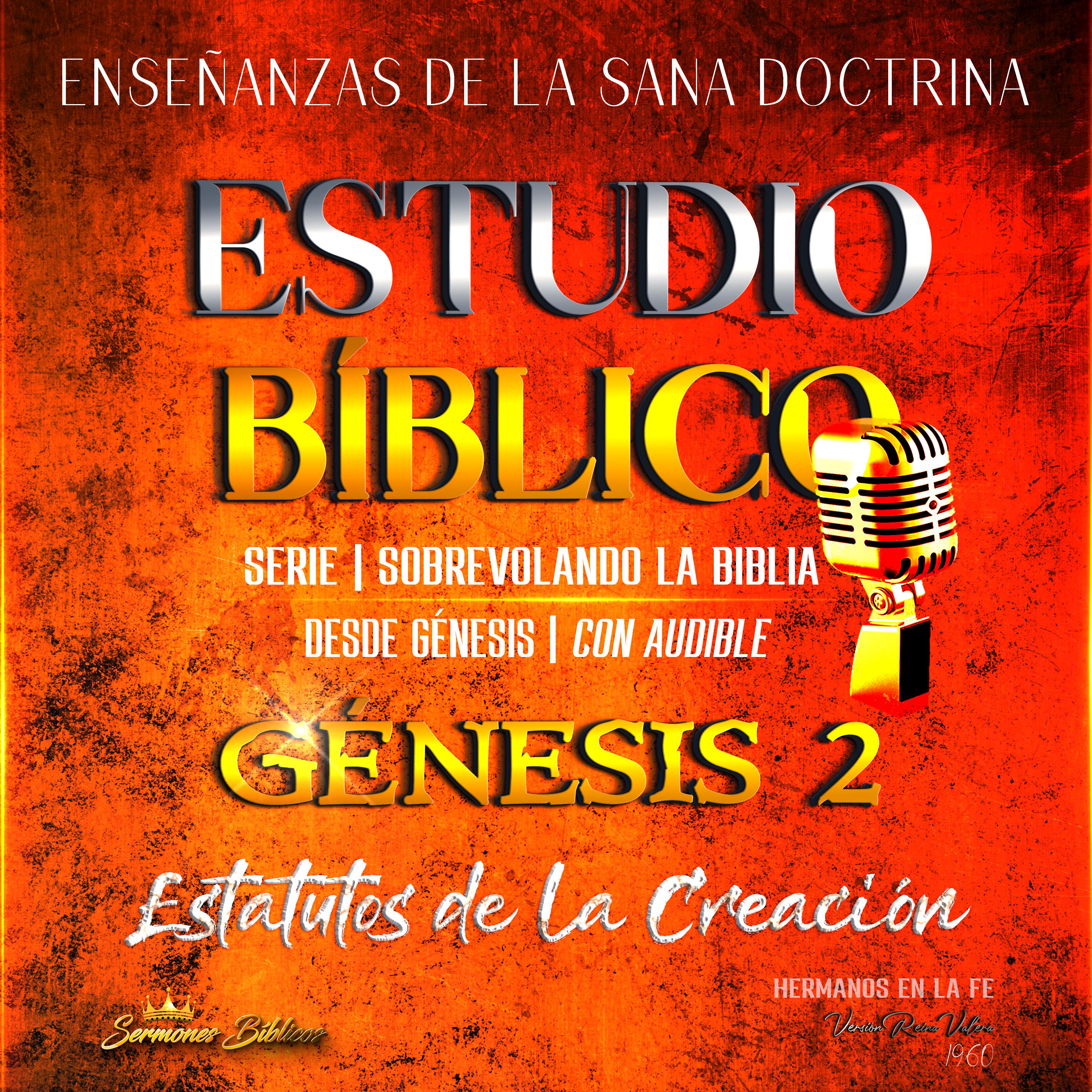 Estudio Bíblico: Génesis 2. Estatutos de la Creación