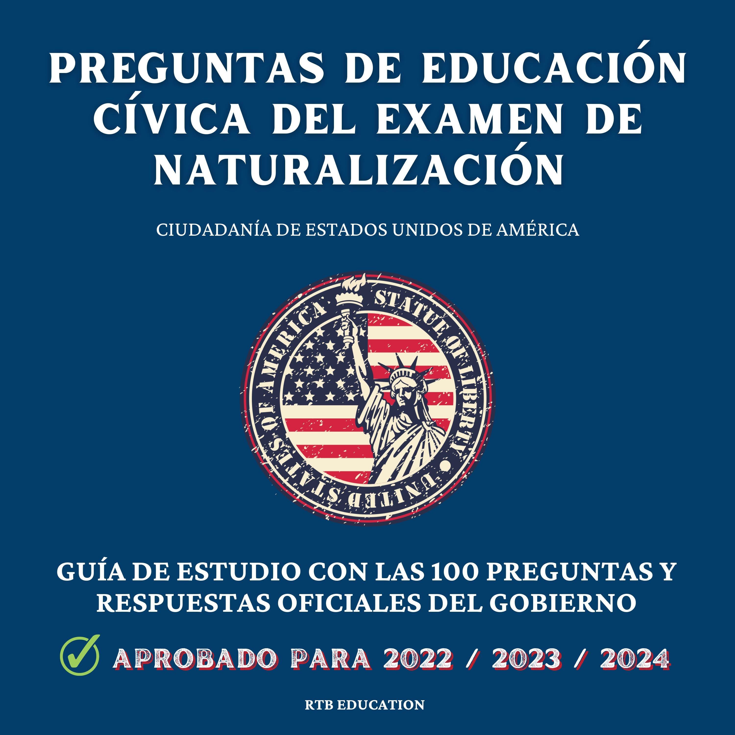 Preguntas de Educación Cívica del Examen de Naturalización