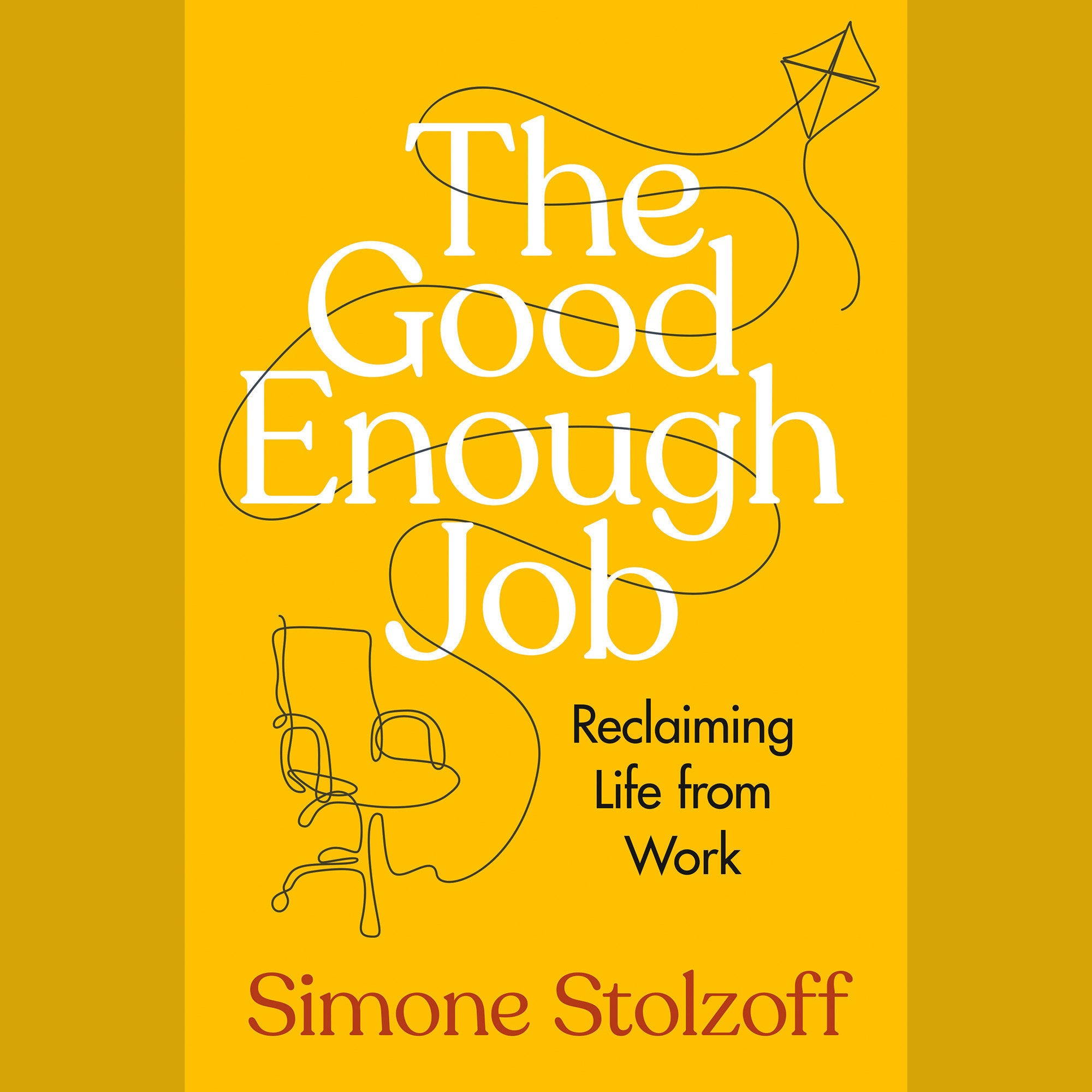 The Good Enough Job