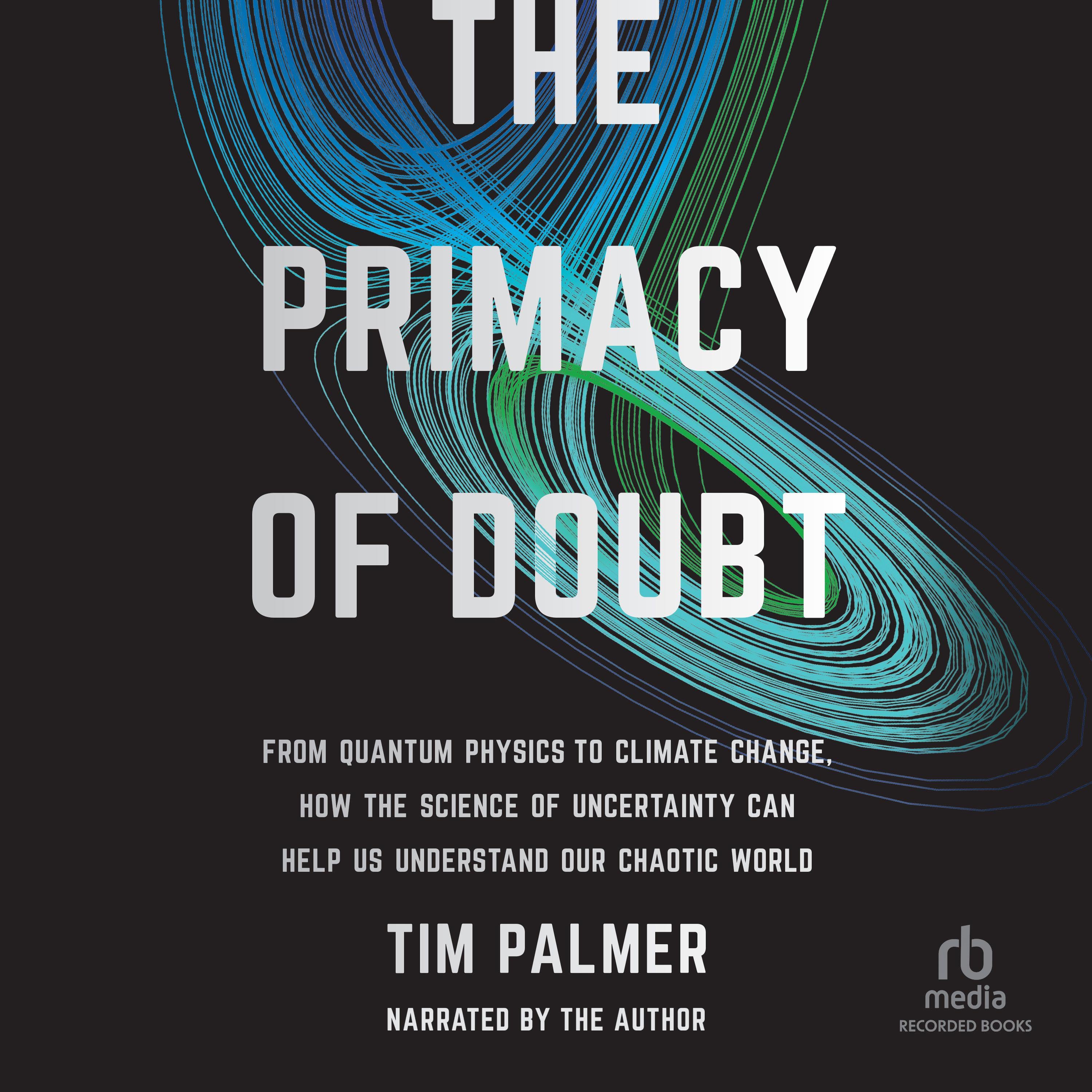 The Primacy of Doubt