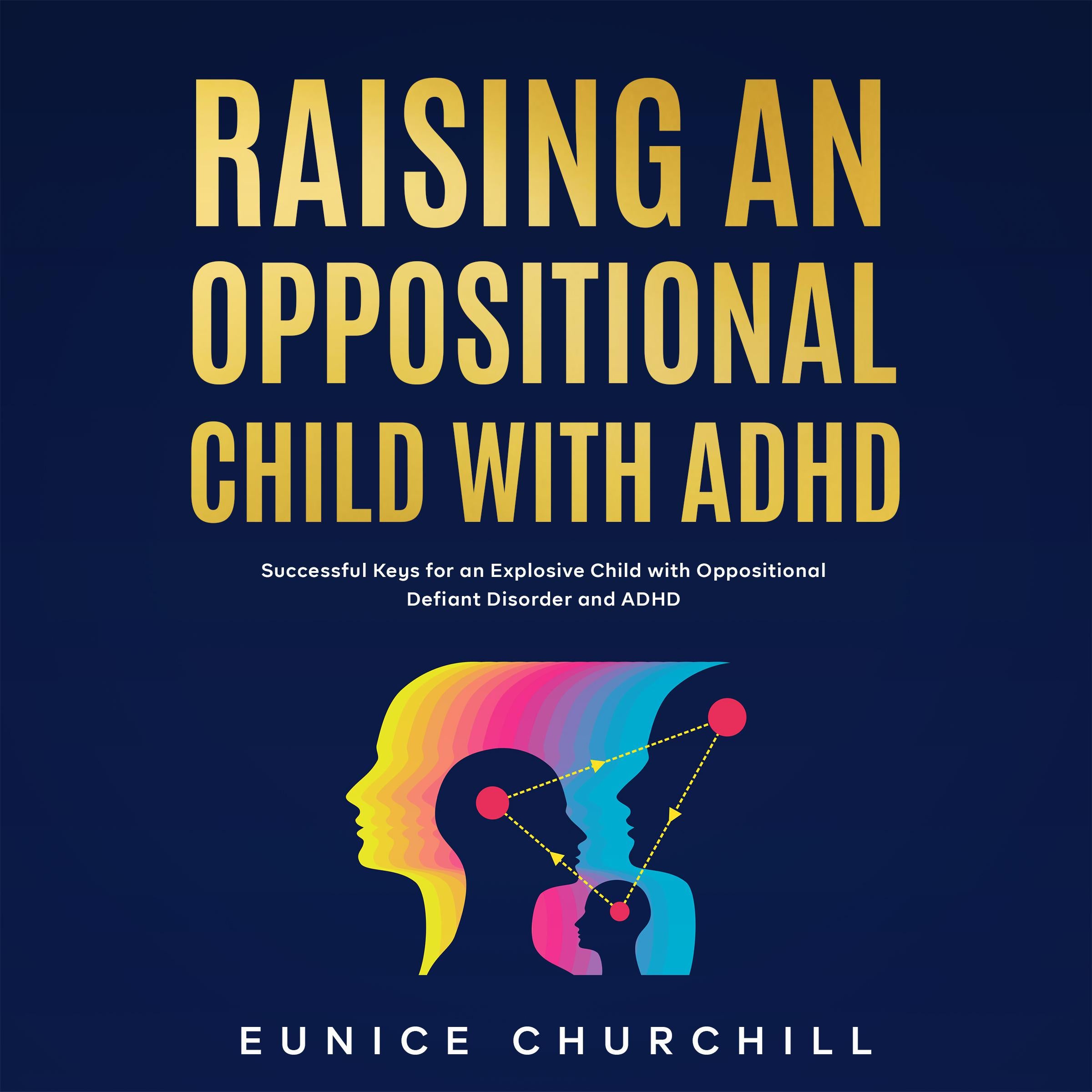 Raising an Oppositional Child with ADHD