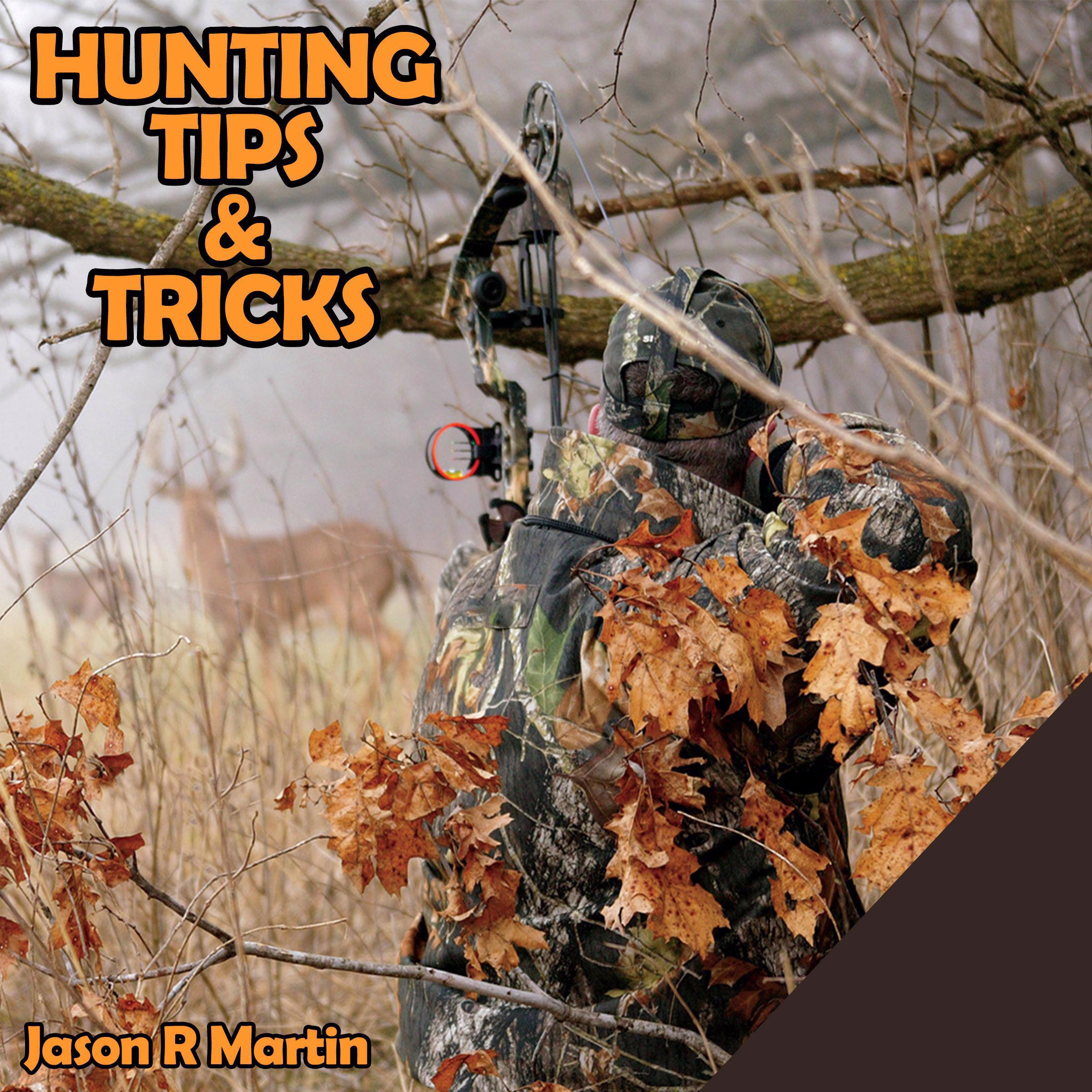 Hunting Tips & Tricks