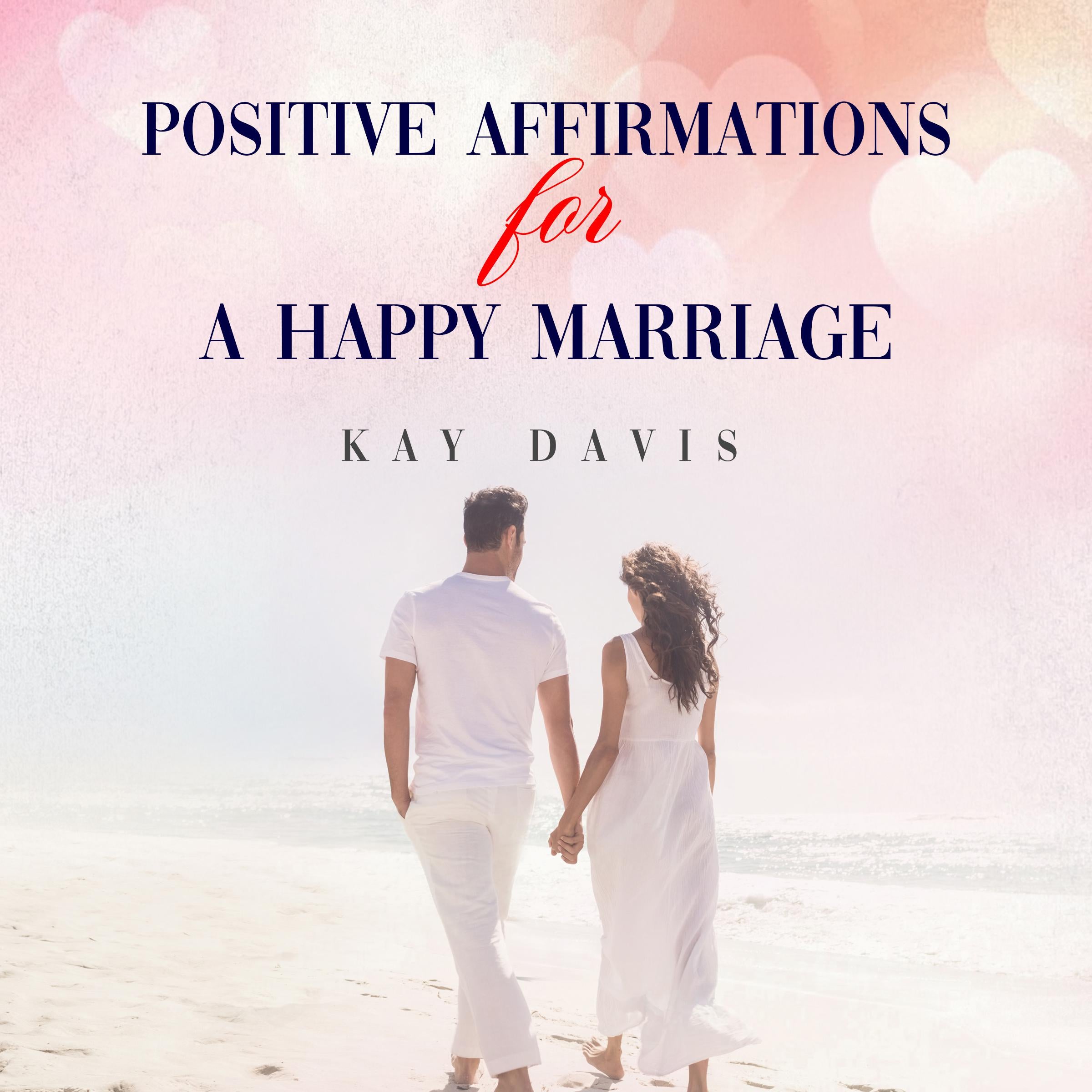 Positive Affirmations For A Happy Marriage