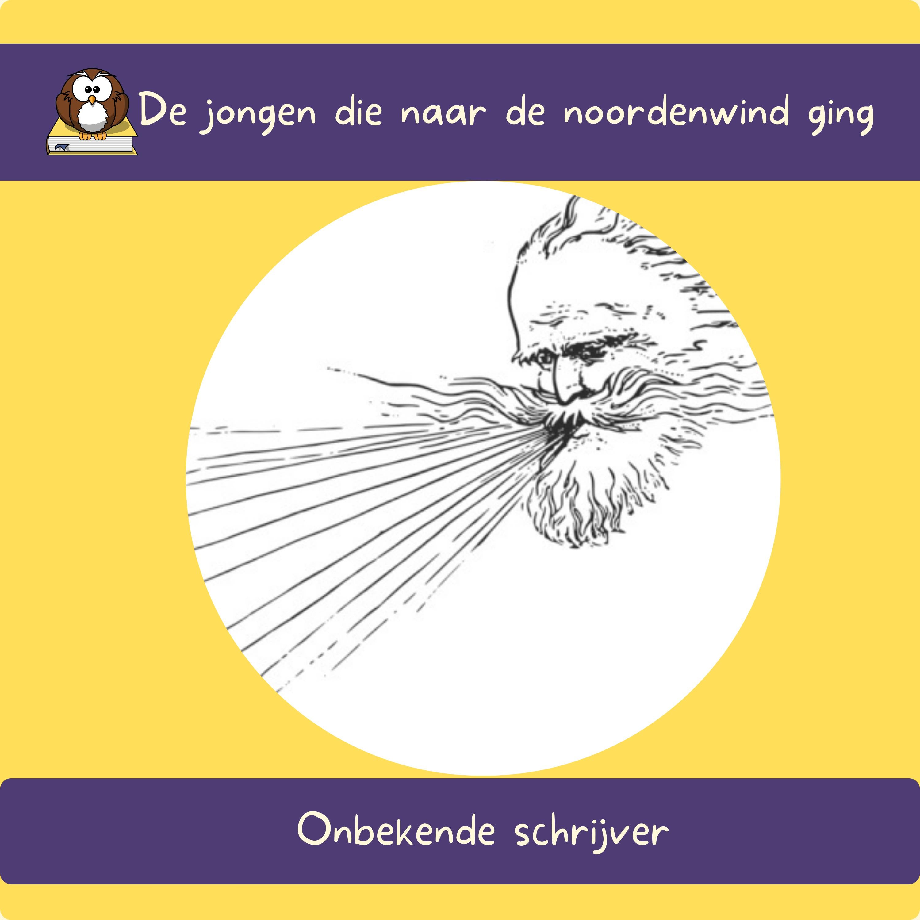 De jongen die naar de noordenwind ging
