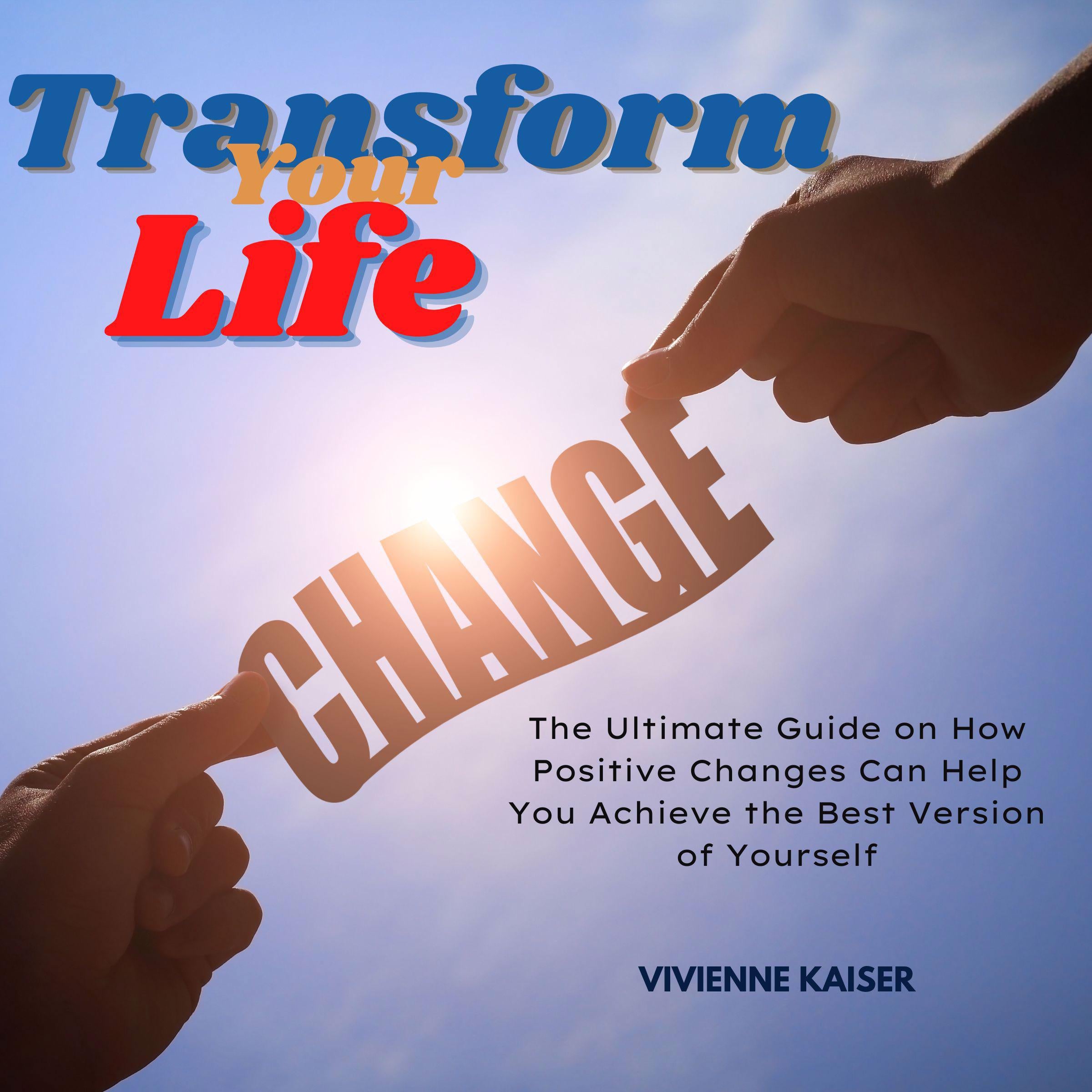 Transform Your Life