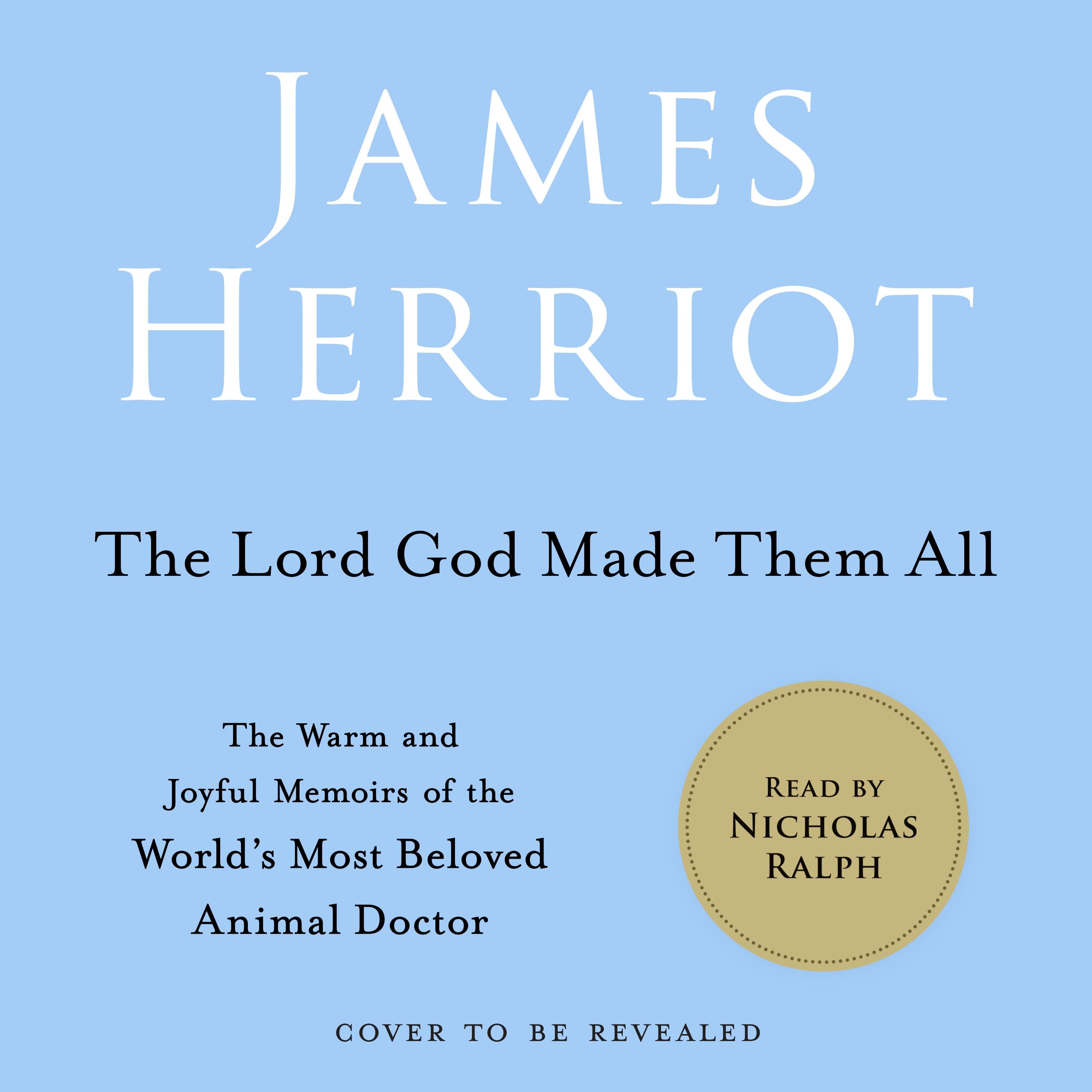 The Lord God Made Them All