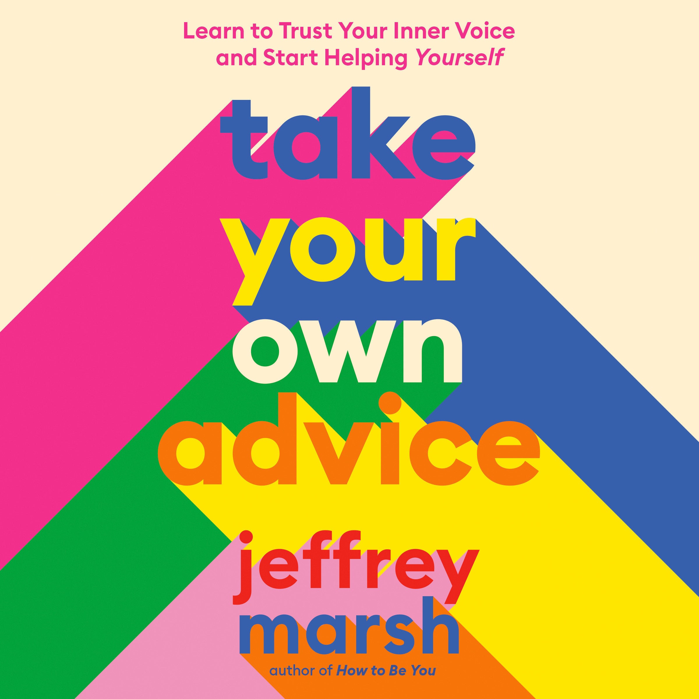 Take Your Own Advice