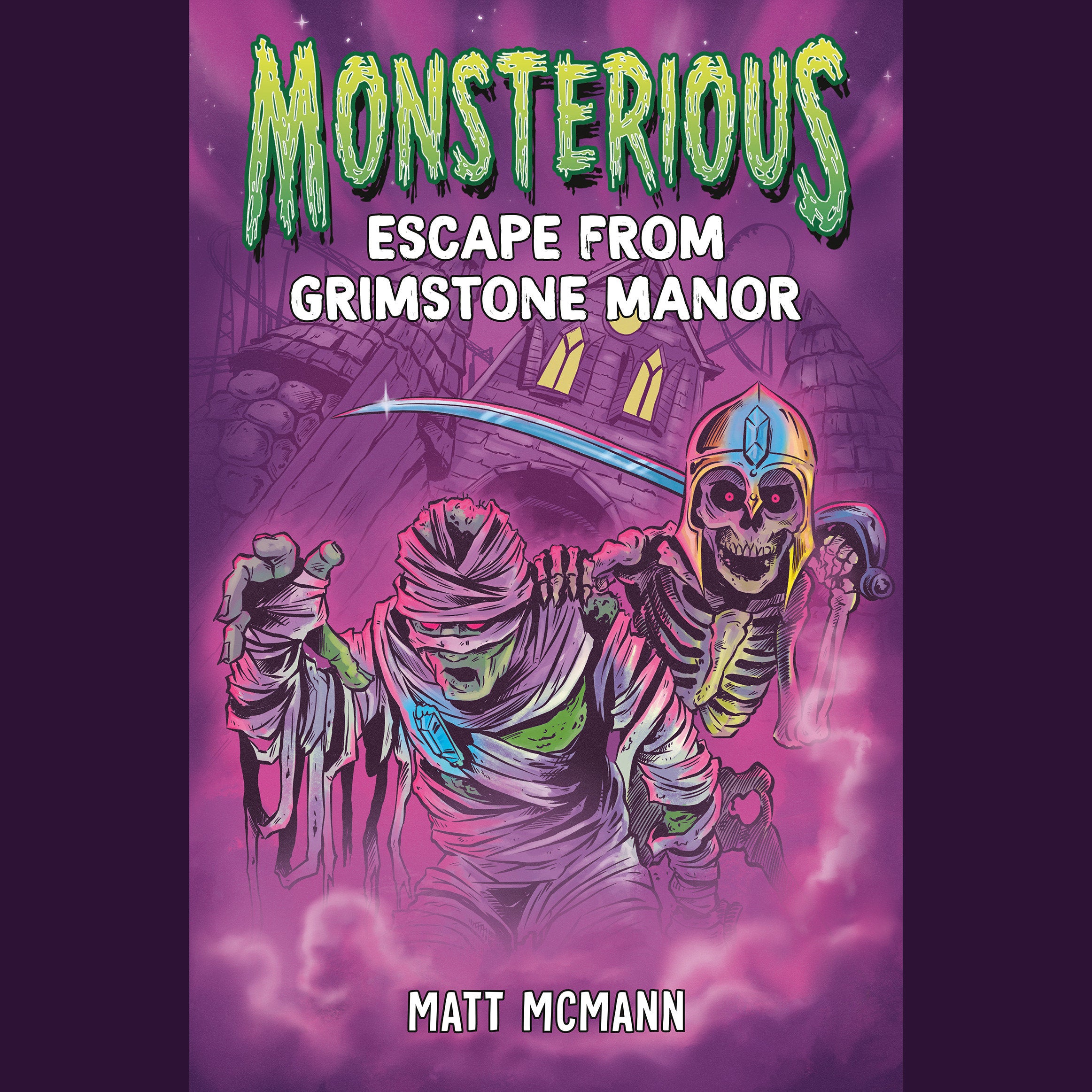 Escape from Grimstone Manor (Monsterious, Book 1)