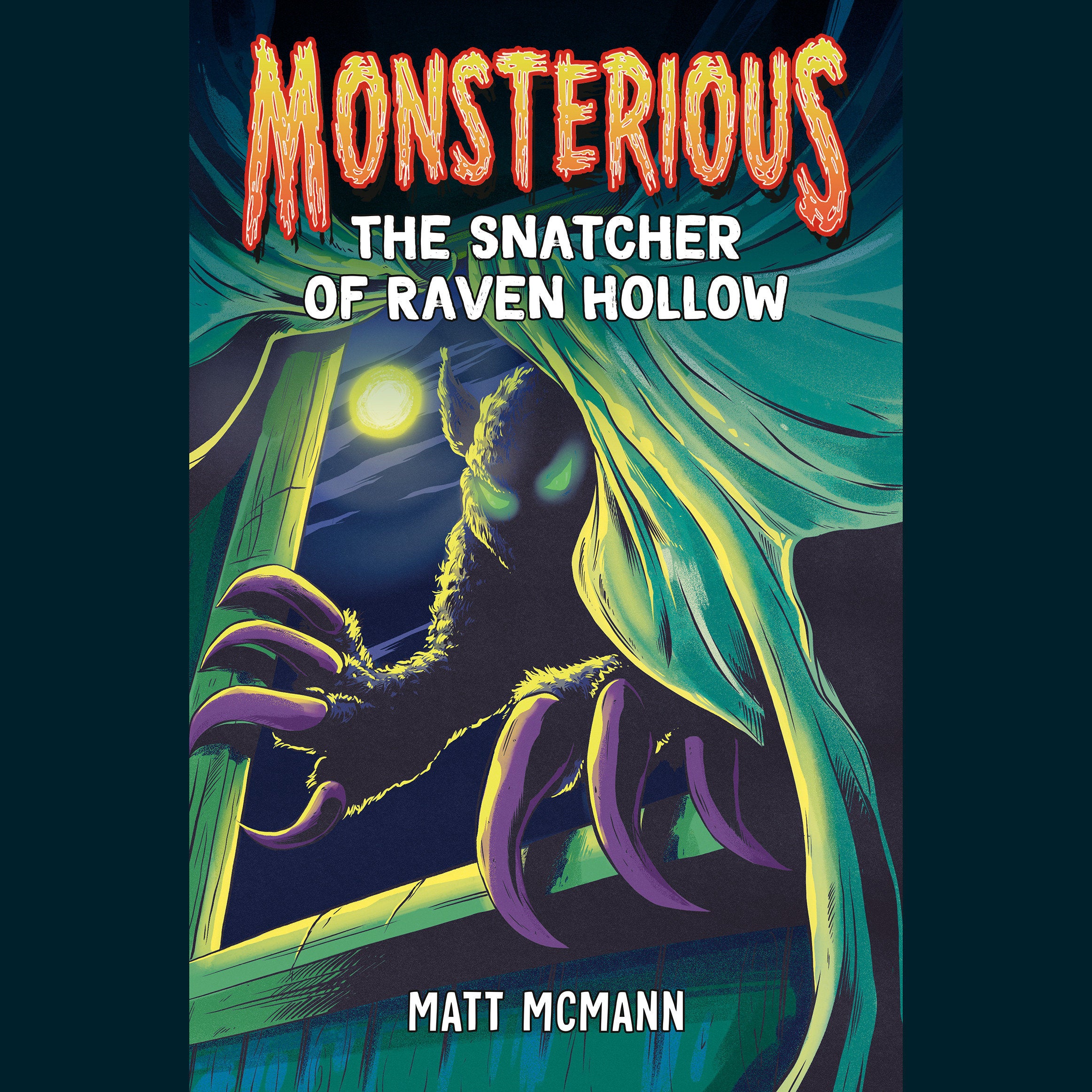 The Snatcher of Raven Hollow (Monsterious, Book 2)
