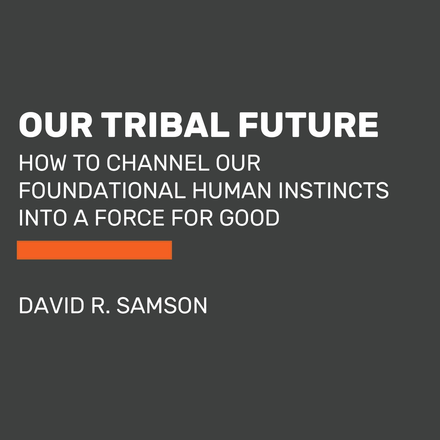 Our Tribal Future