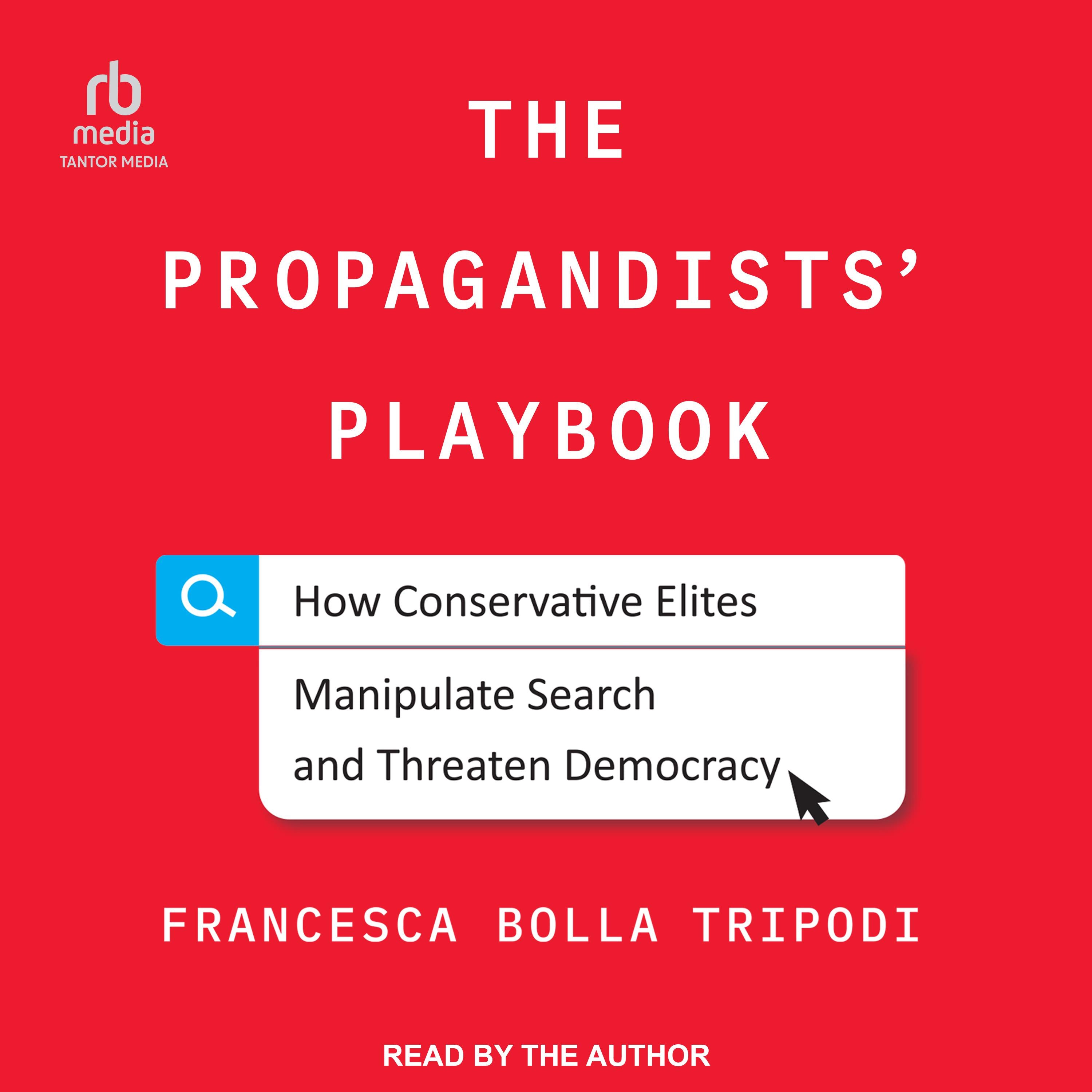 The Propagandists' Playbook