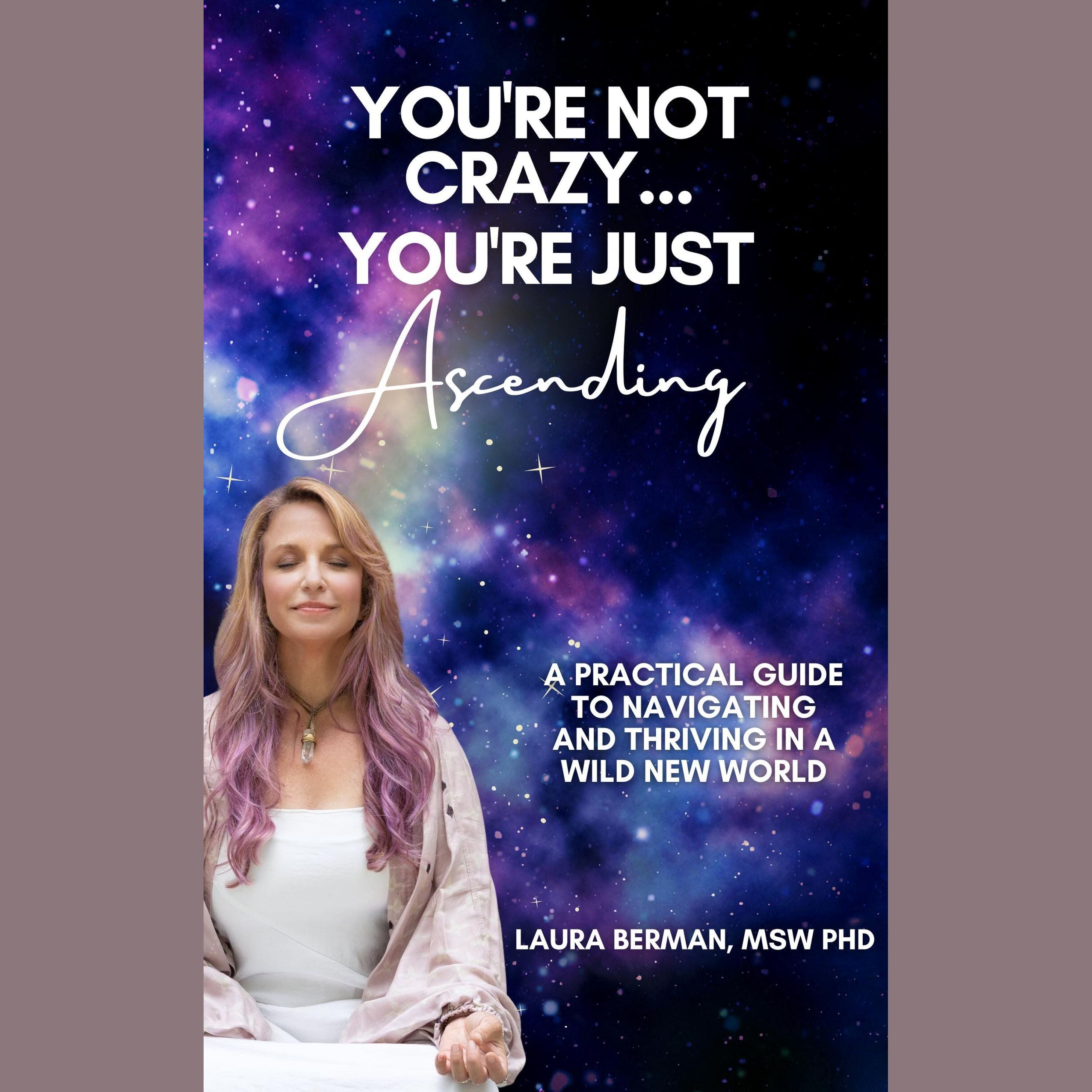 You're Not Crazy, You're Just Ascending