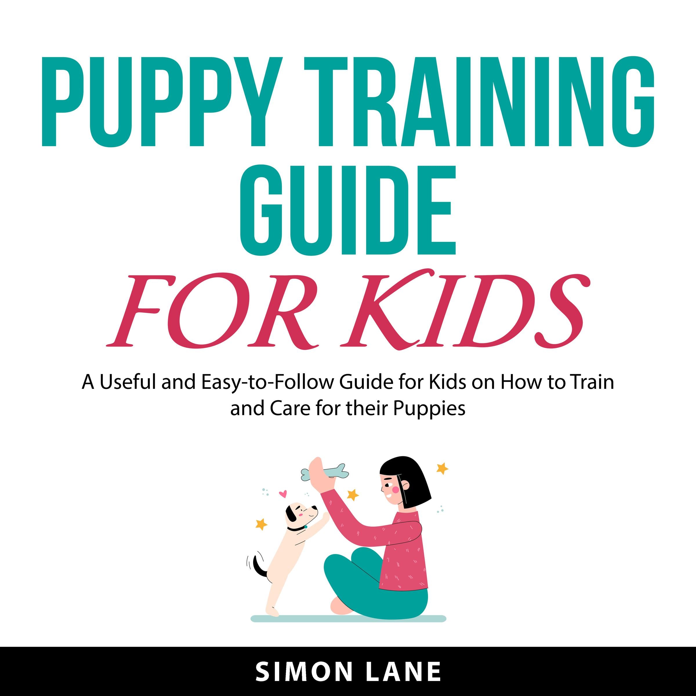 Puppy Training Guide for Kids