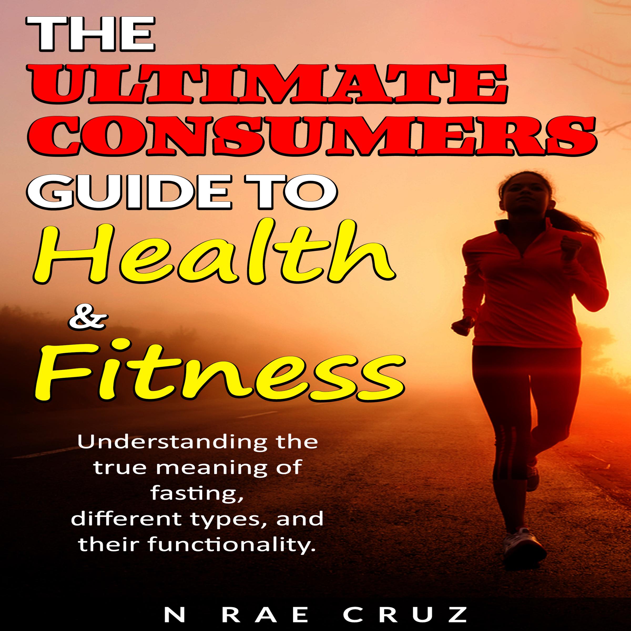 the ultimate consumers guide to Health and Fitness