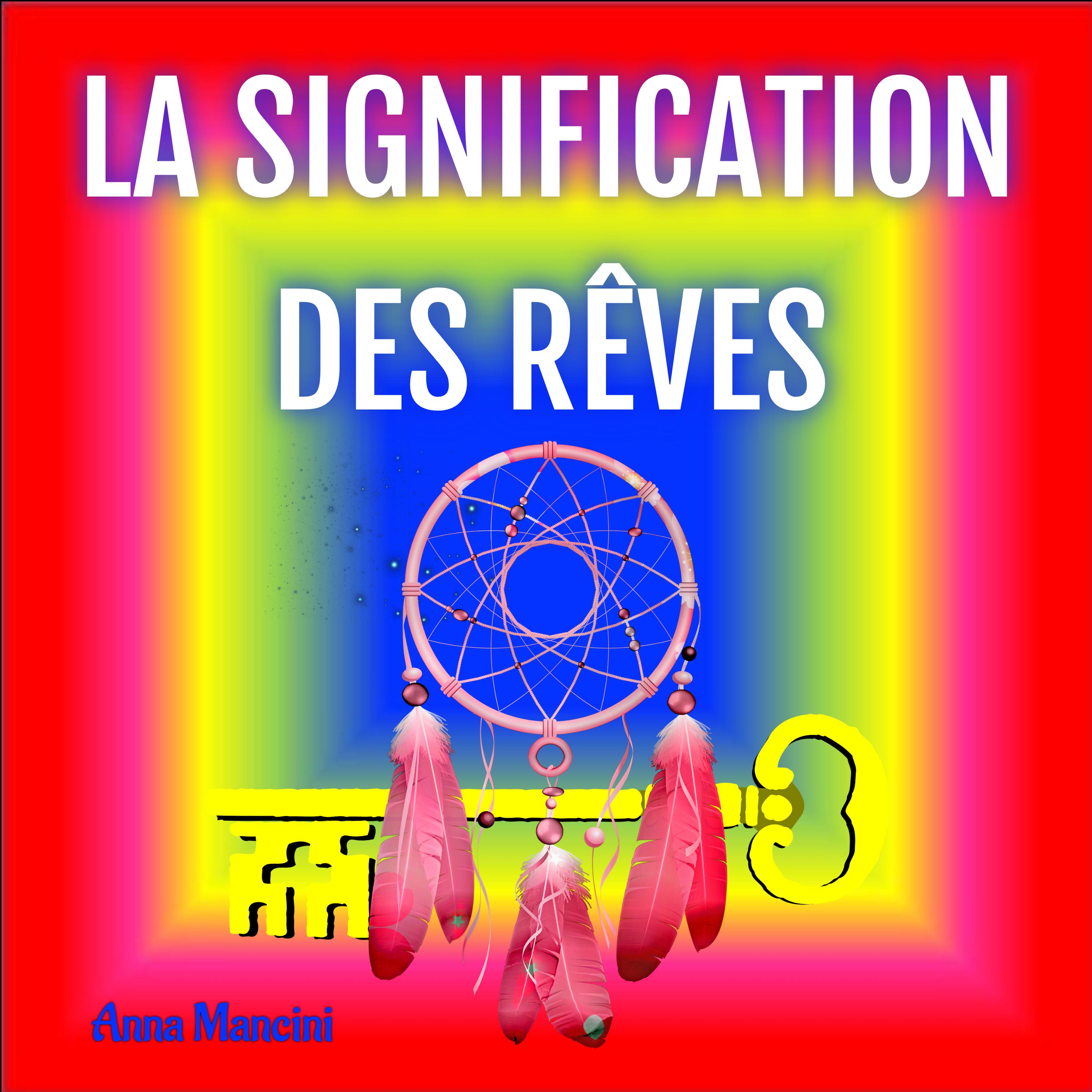La Signification des Rêves
