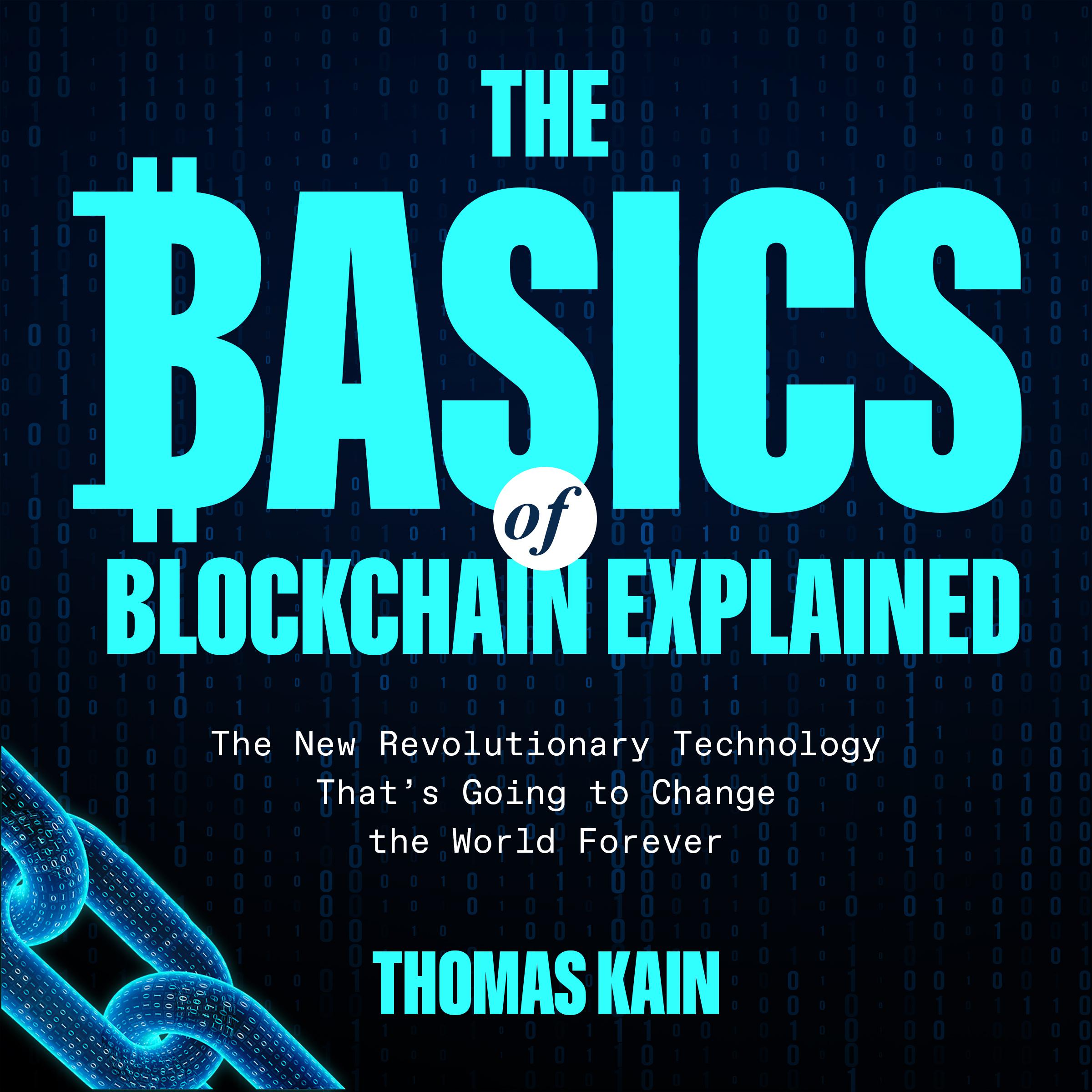 The Basics of Blockchain Explained