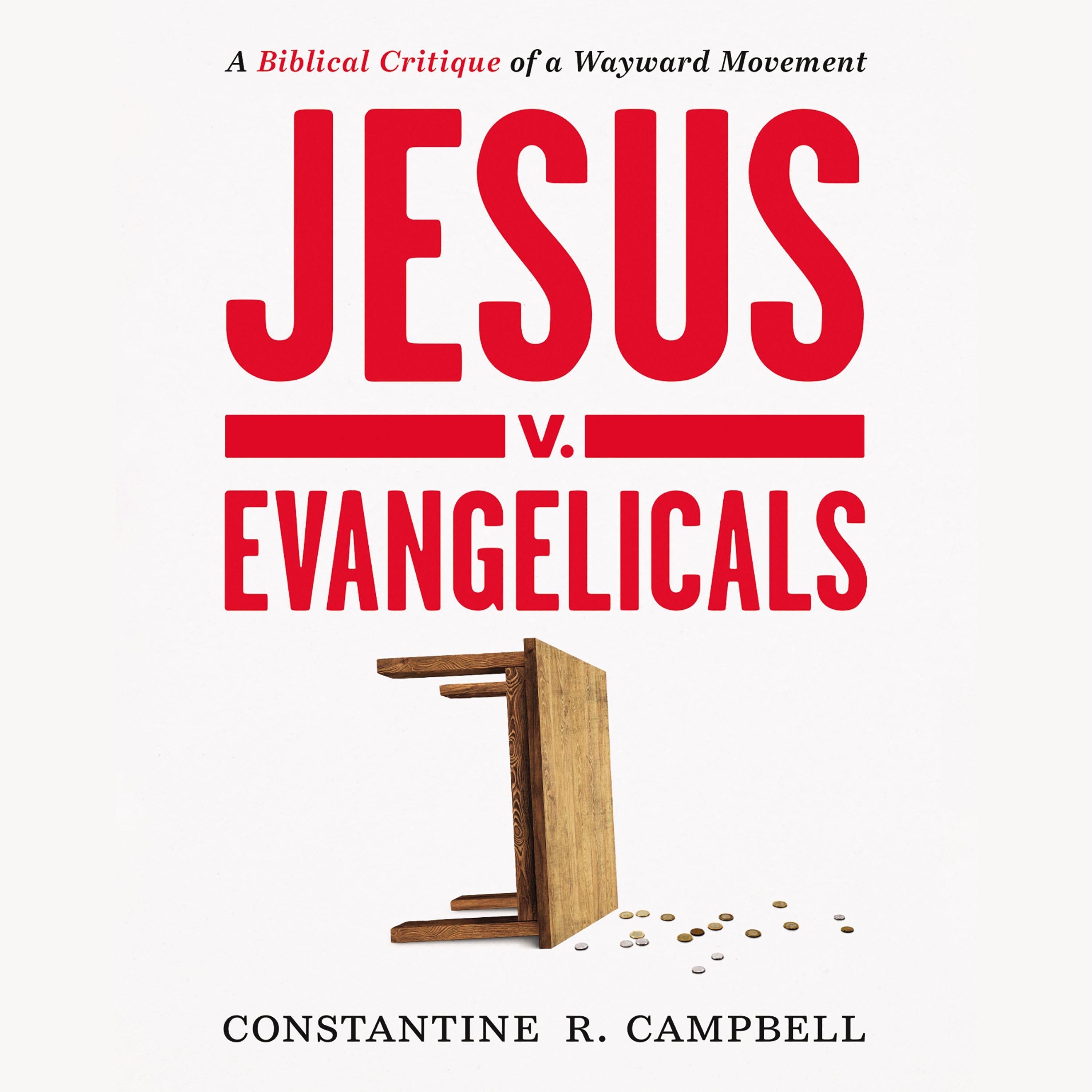 Jesus v. Evangelicals