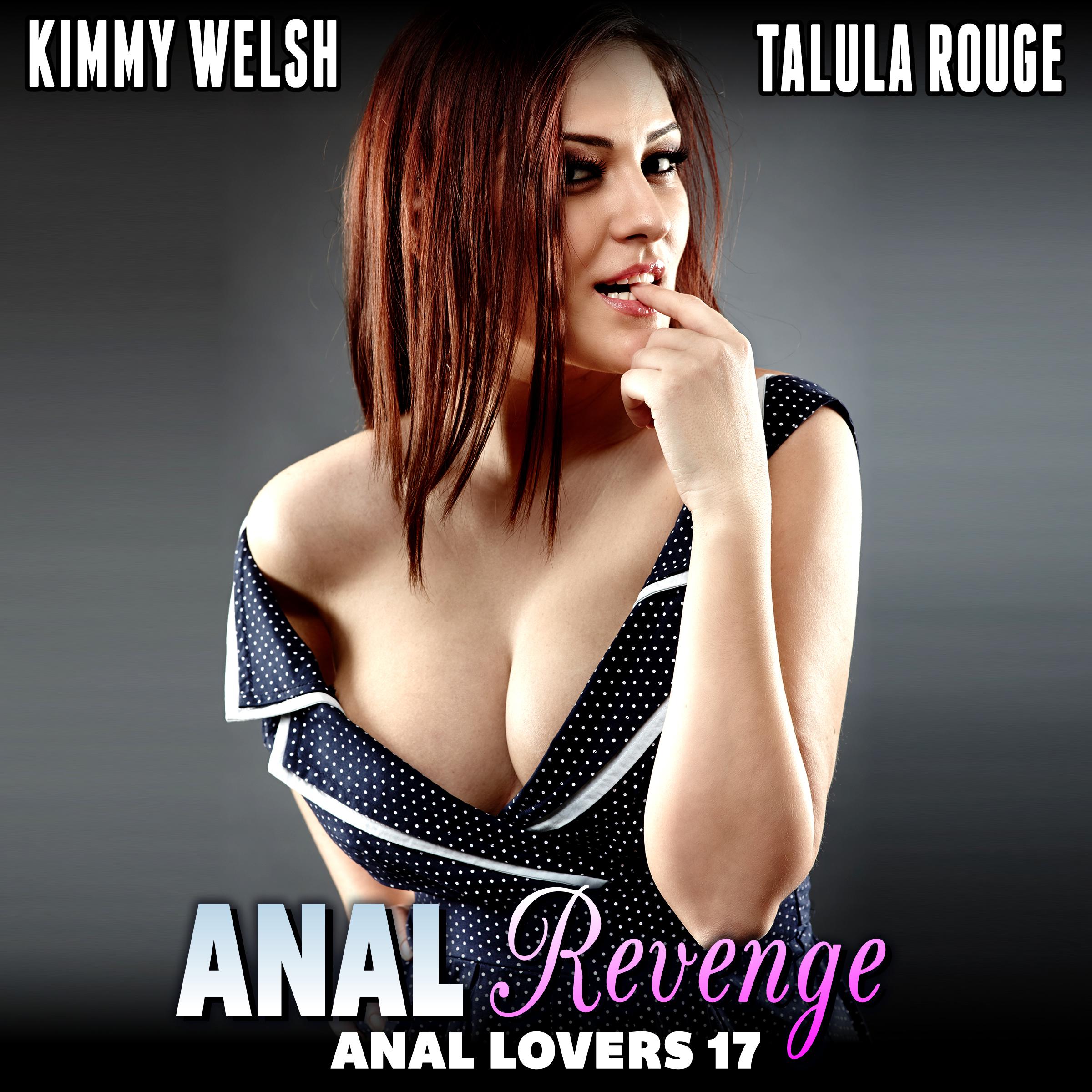 Anal Revenge : Anal Lovers 17 (Anal Sex Virgin Erotica)