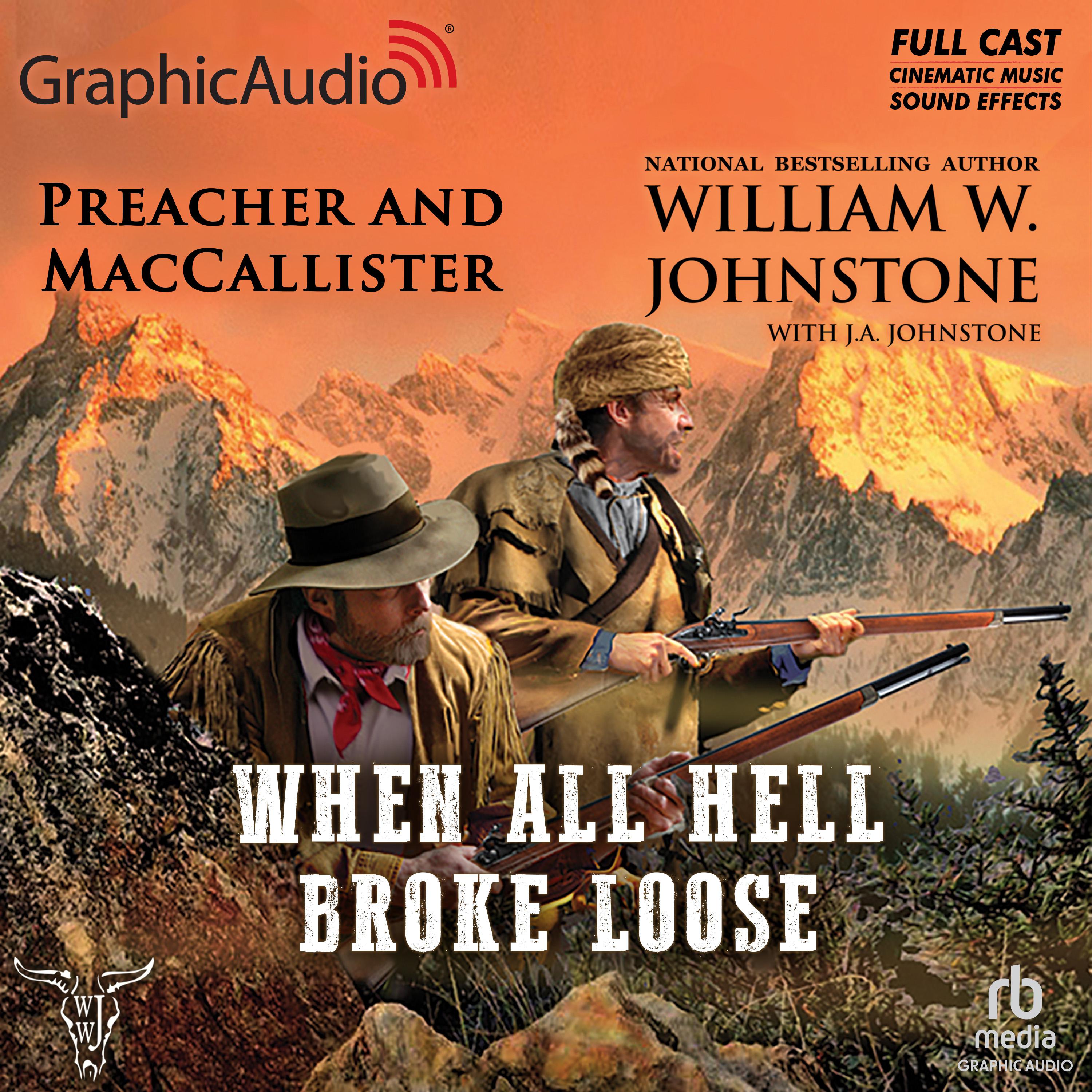 When All Hell Broke Loose [Dramatized Adaptation]