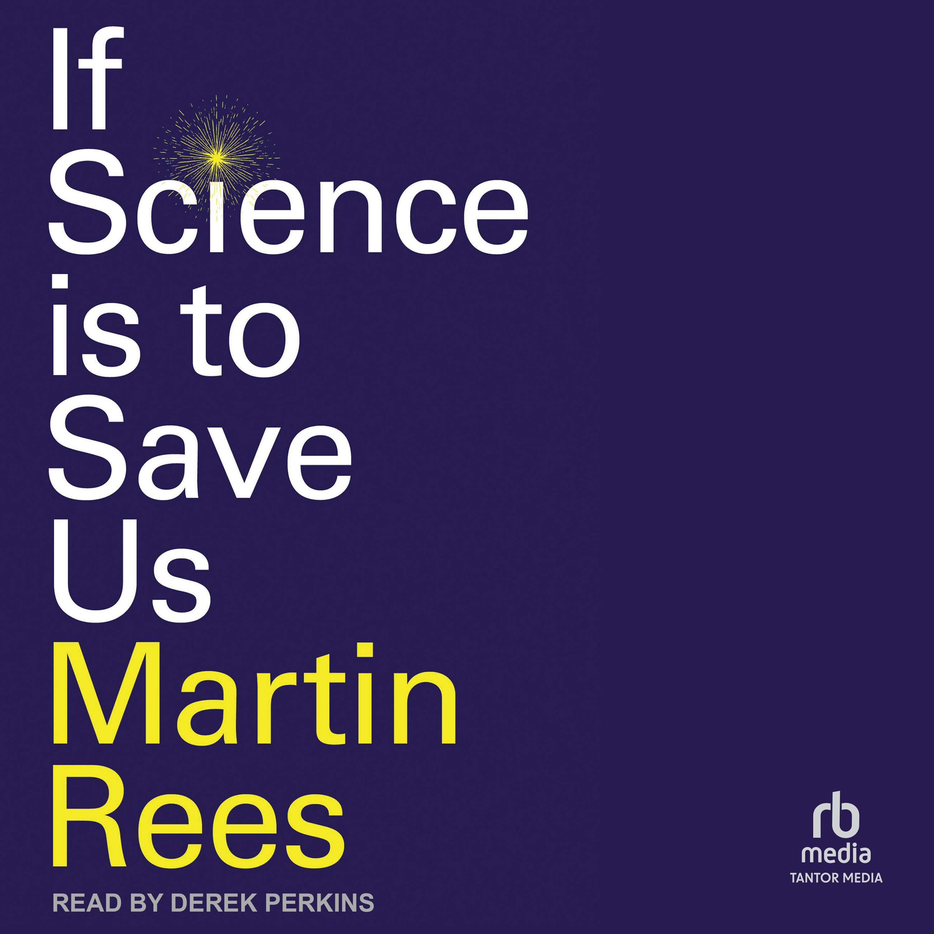 If Science is to Save Us
