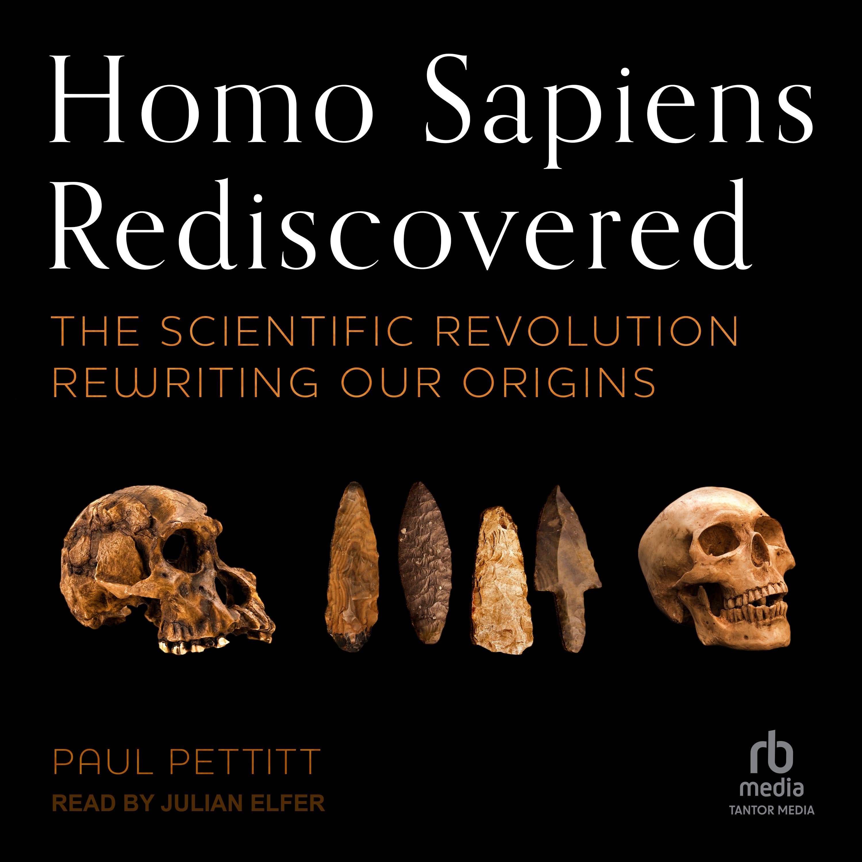 Homo Sapiens Rediscovered