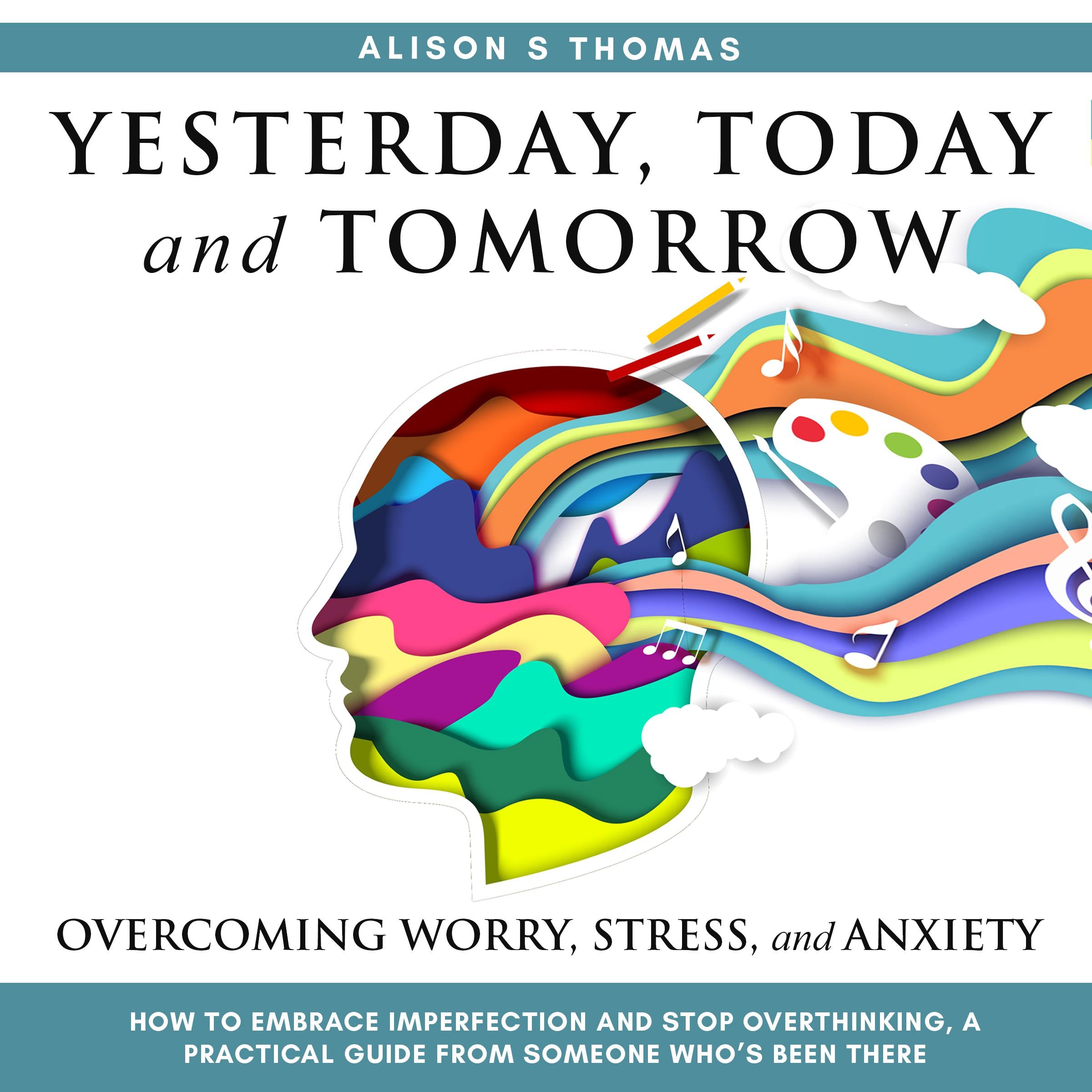 Yesterday, Today, and Tomorrow