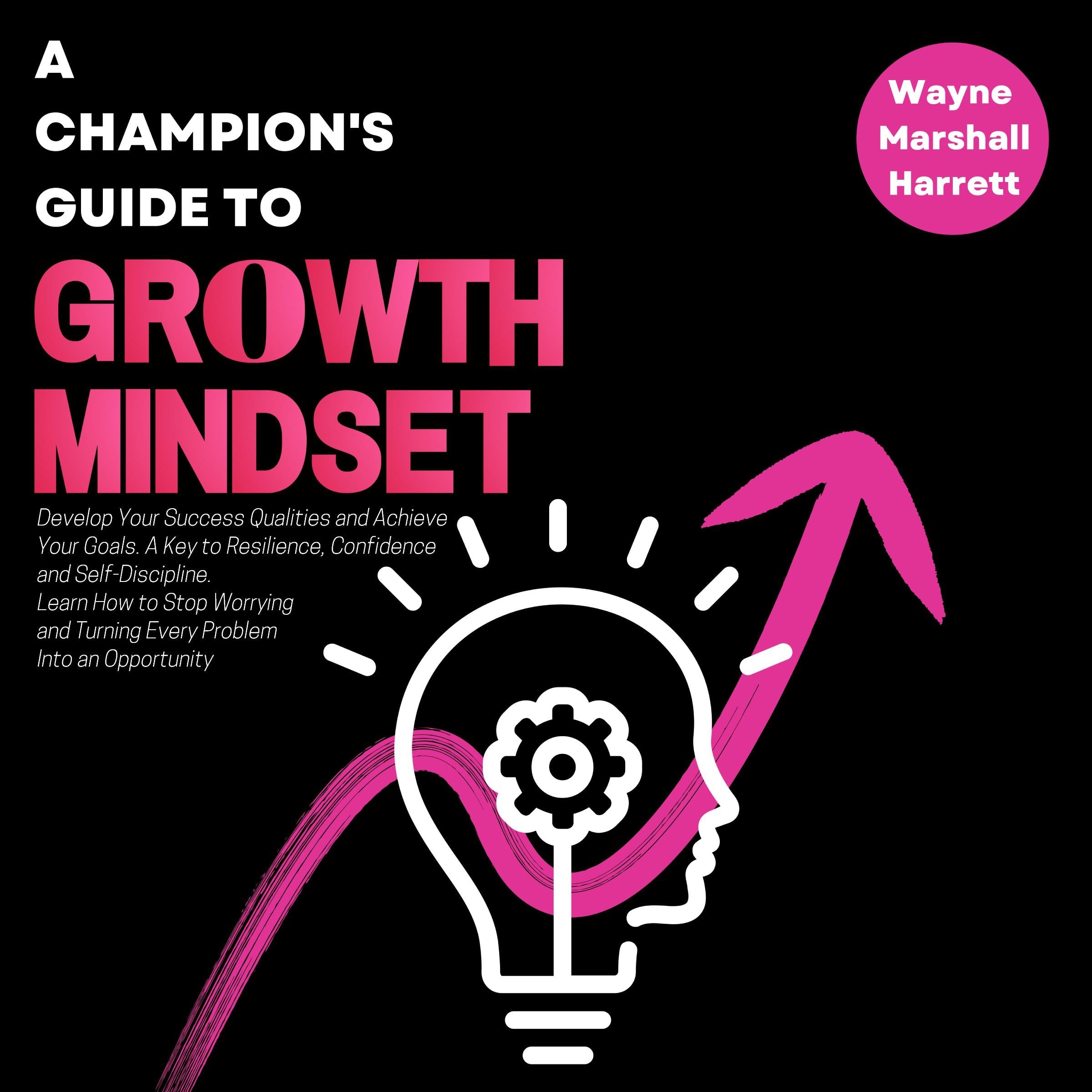 A Champion’s Guide to Growth Mindset