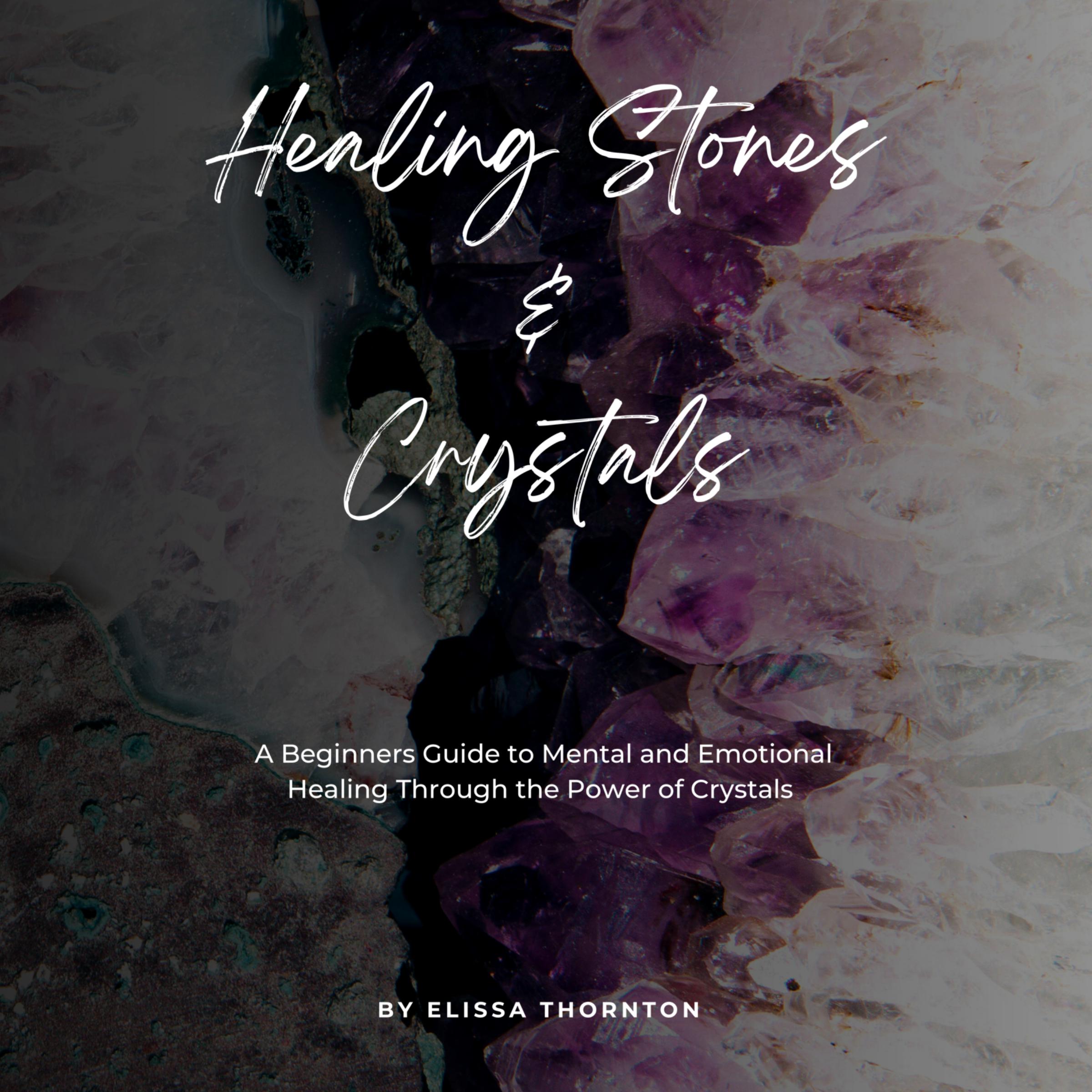 Healing Stones and Crystals