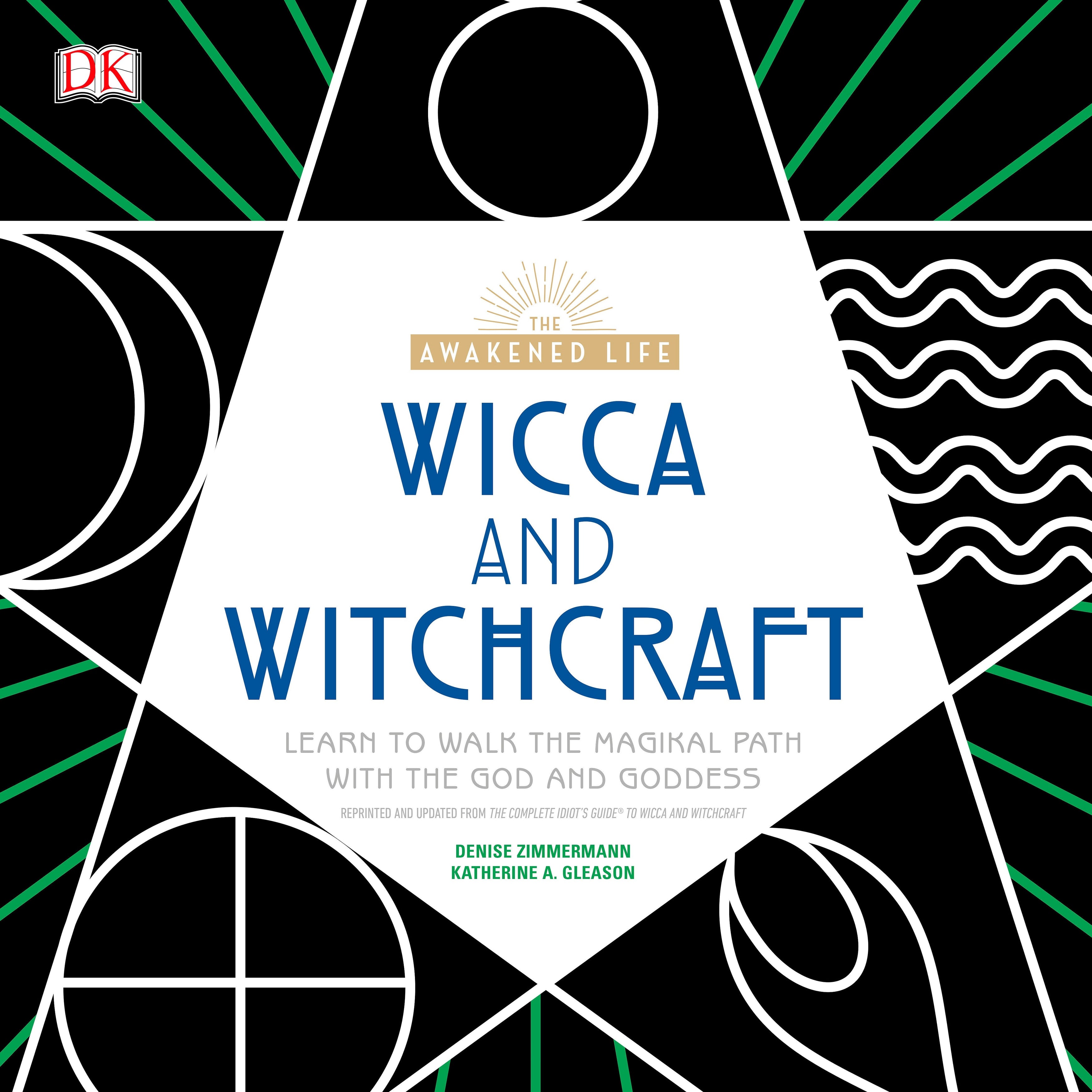 The Awakened Life, Wicca and Witchcraft