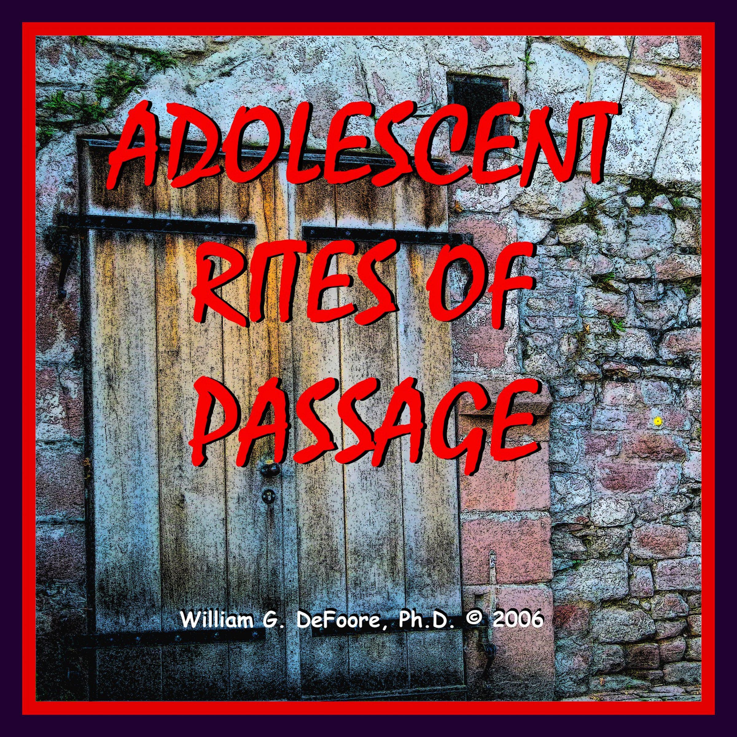 Adolescent Rites of Passage