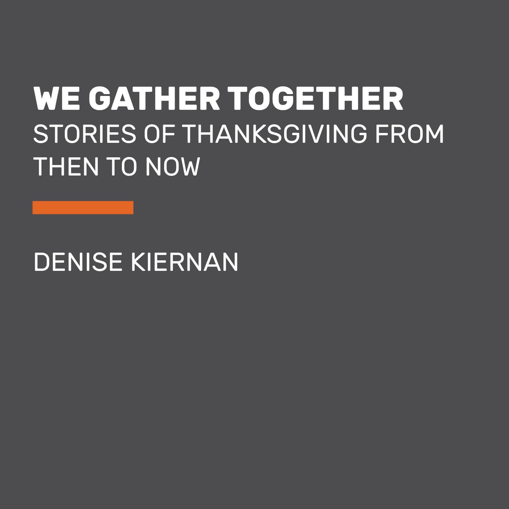 We Gather Together (Young Readers Edition)