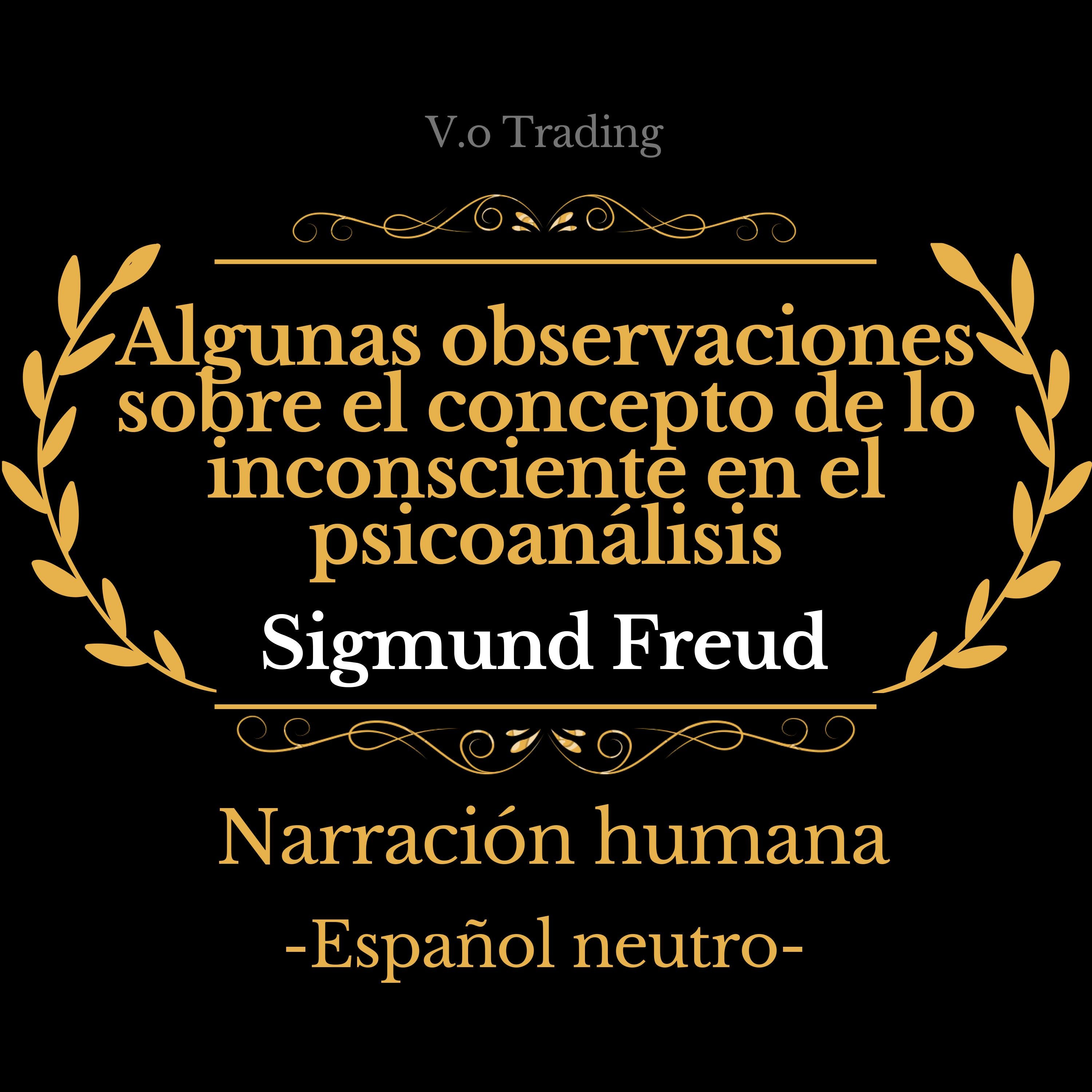 Algunas observaciones sobre el concepto de lo inconsciente en el psicoanálisis