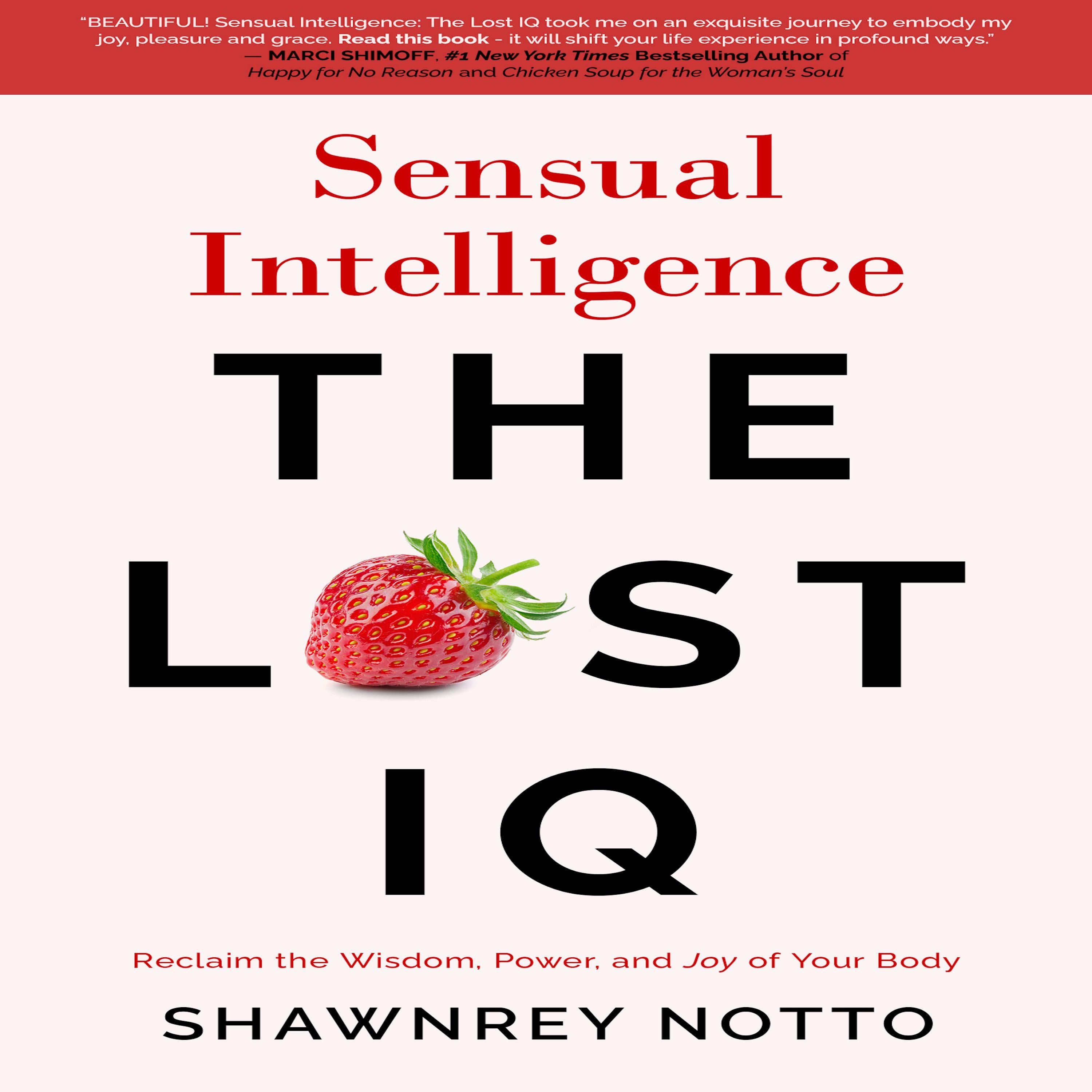 Sensual Intelligence: The Lost IQ