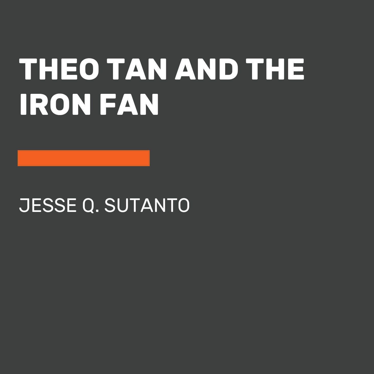 Theo Tan and the Iron Fan