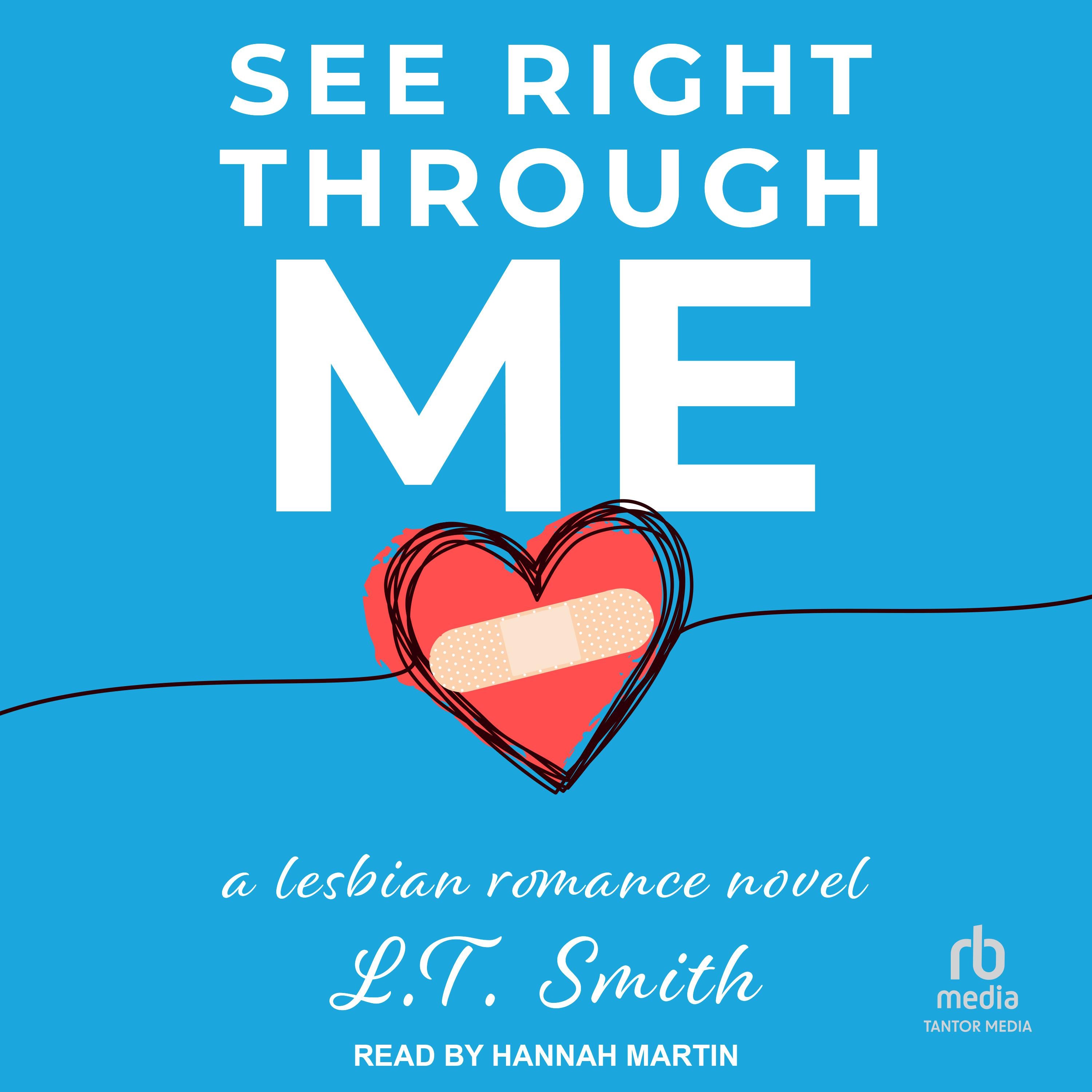 See Right Through Me