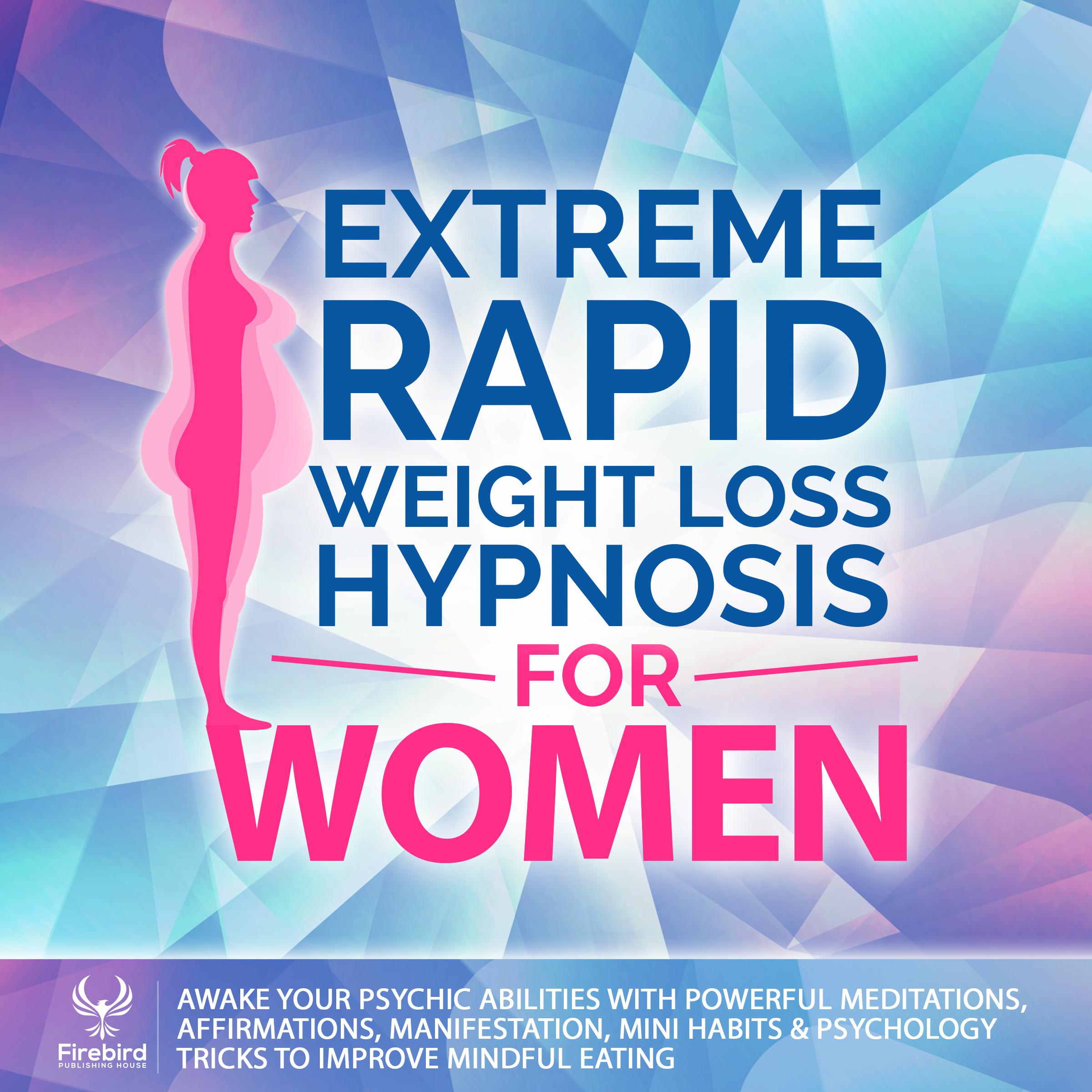 Extreme Rapid Weight Loss Hypnosis for Women