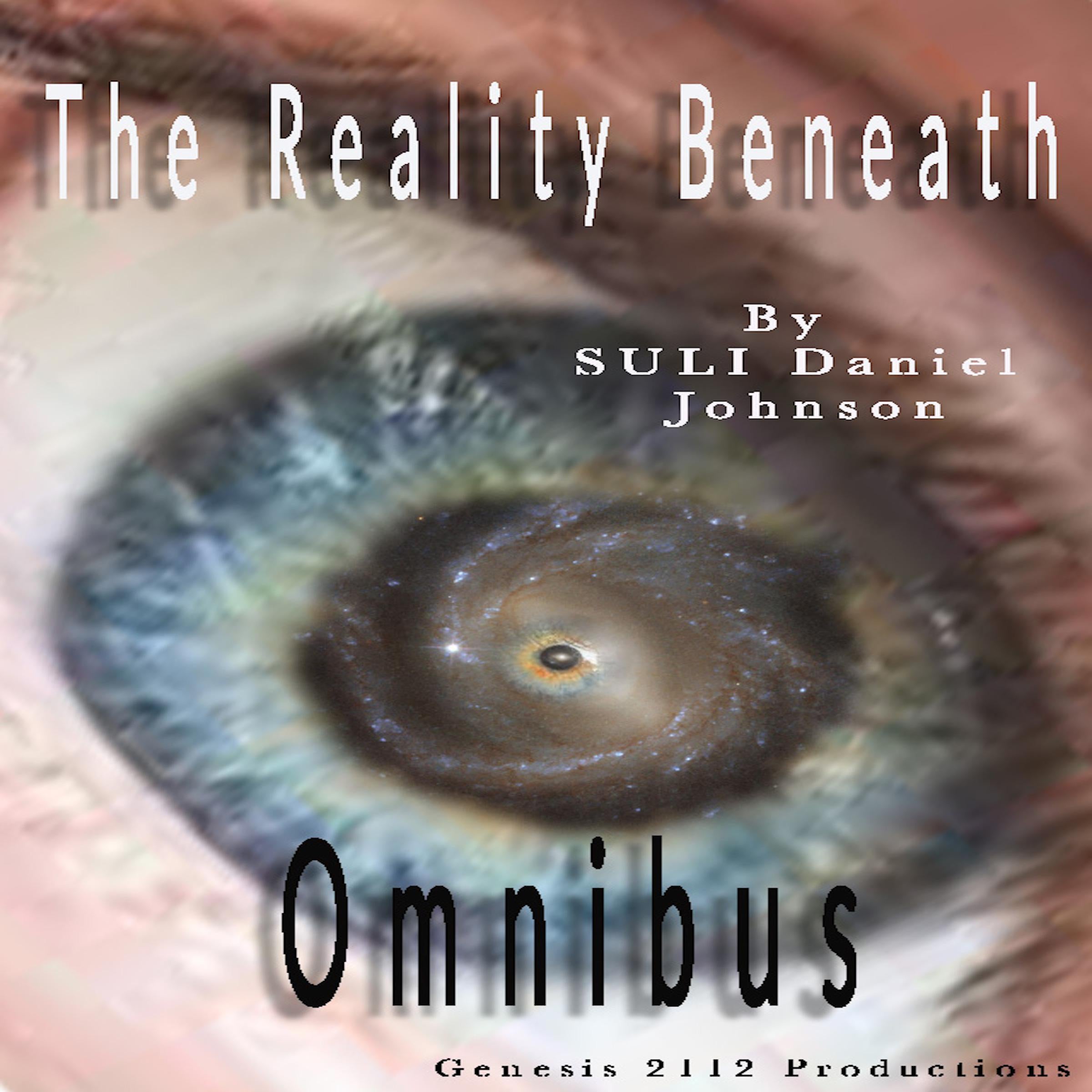 The Reality Beneath Omnibus