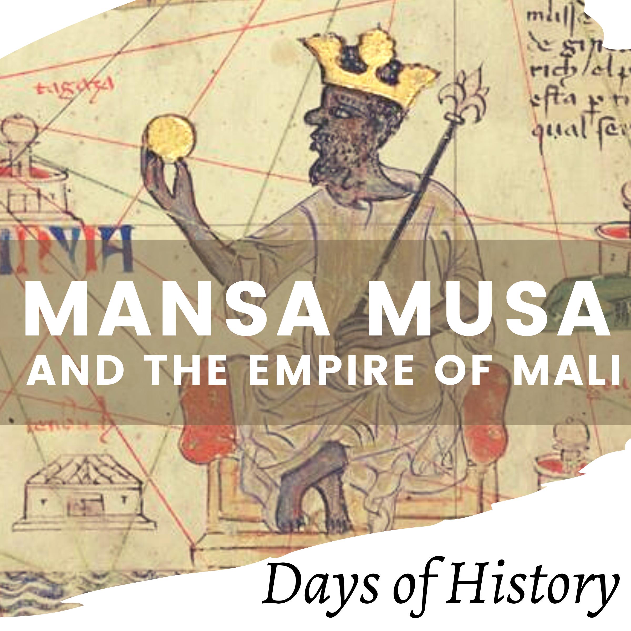Mansa Musa and the Empire of Mali