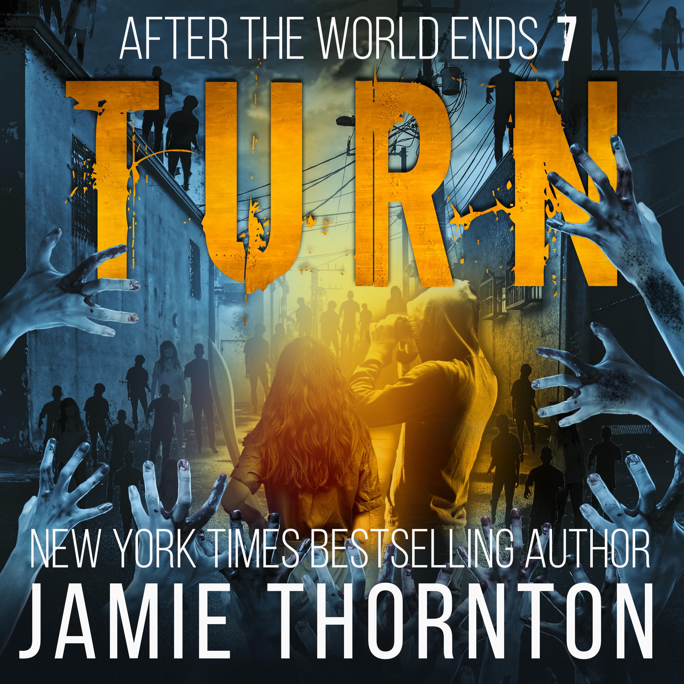 After The World Ends: Turn (Book 7)