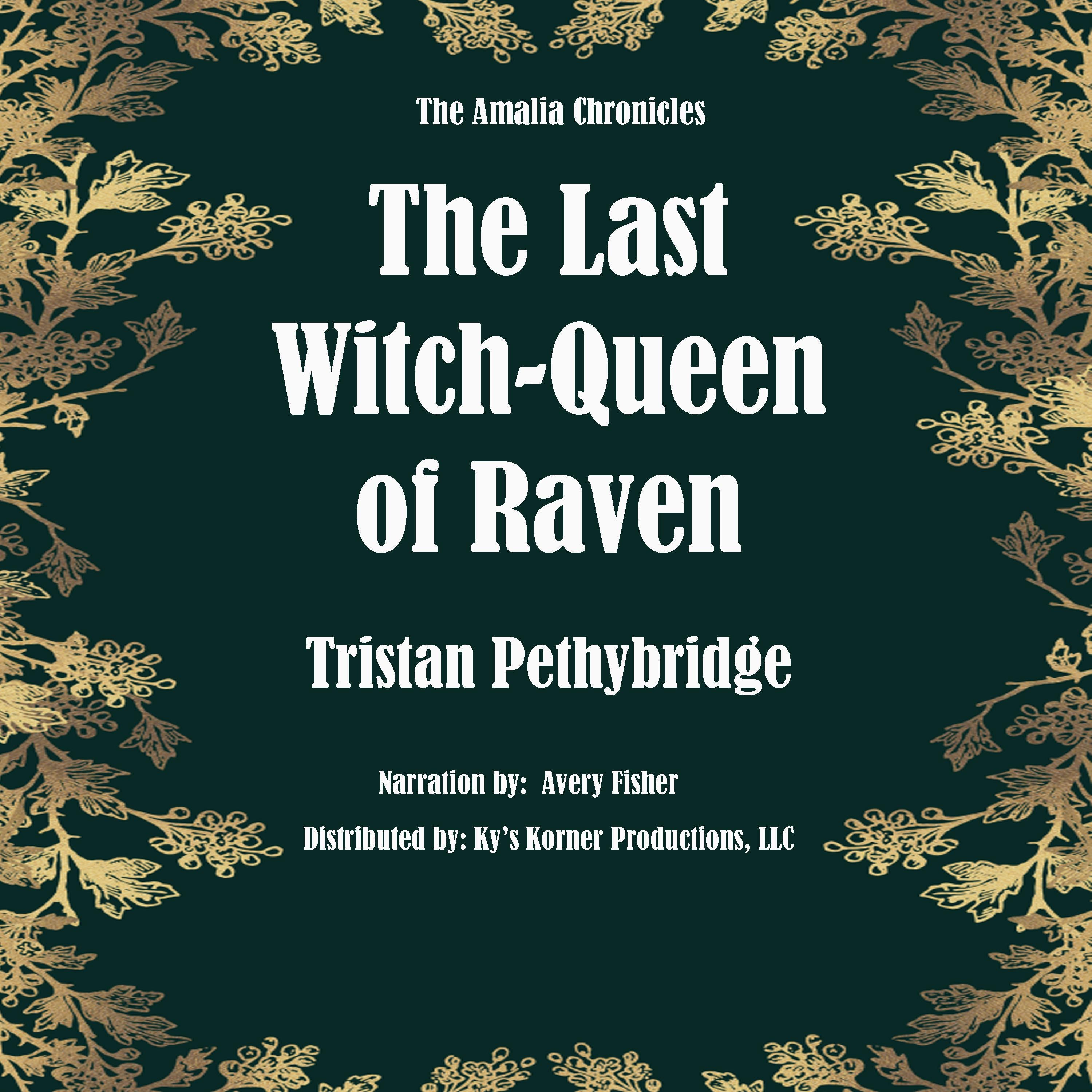 The Last Witch-Queen of Raven