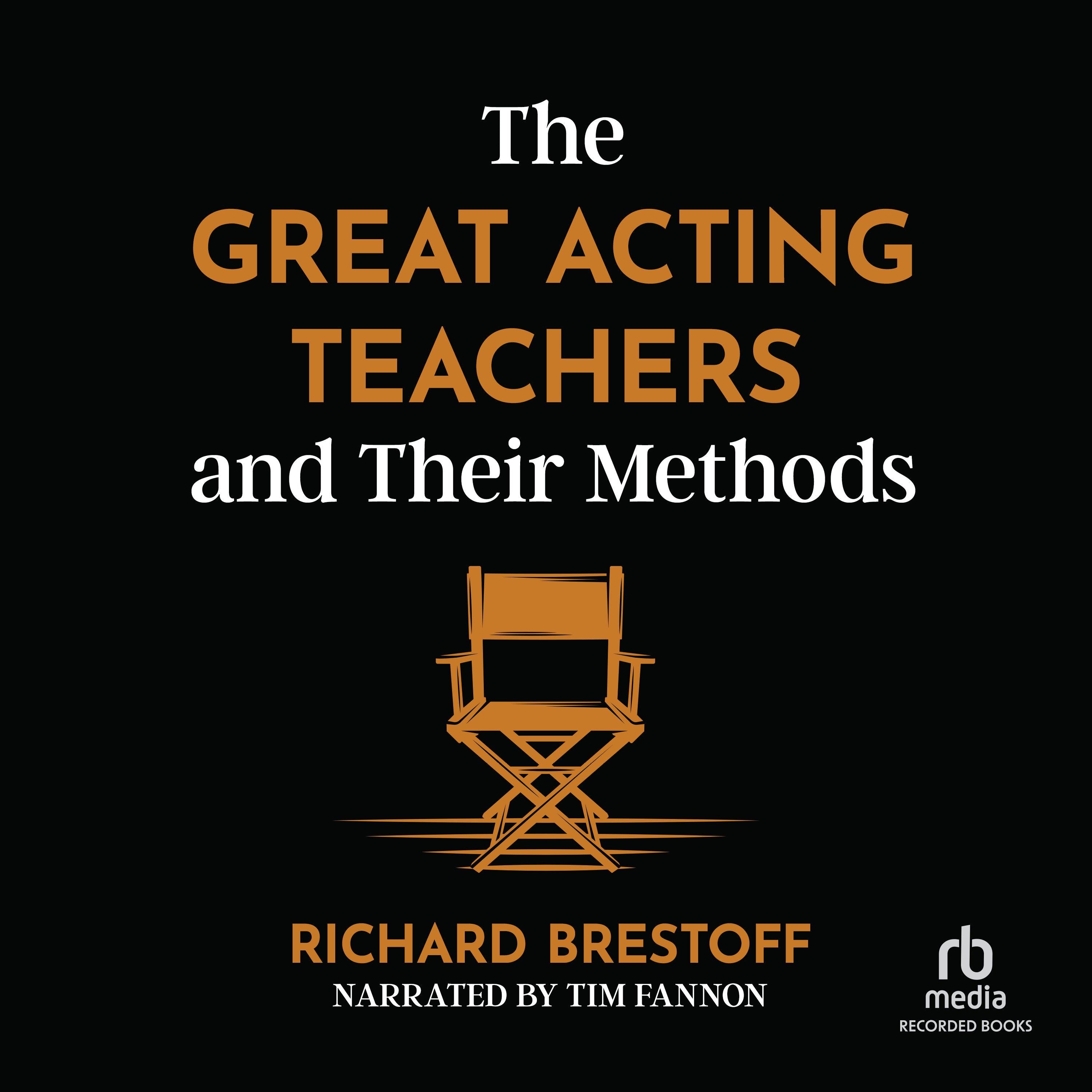 The Great Acting Teachers and Their Methods