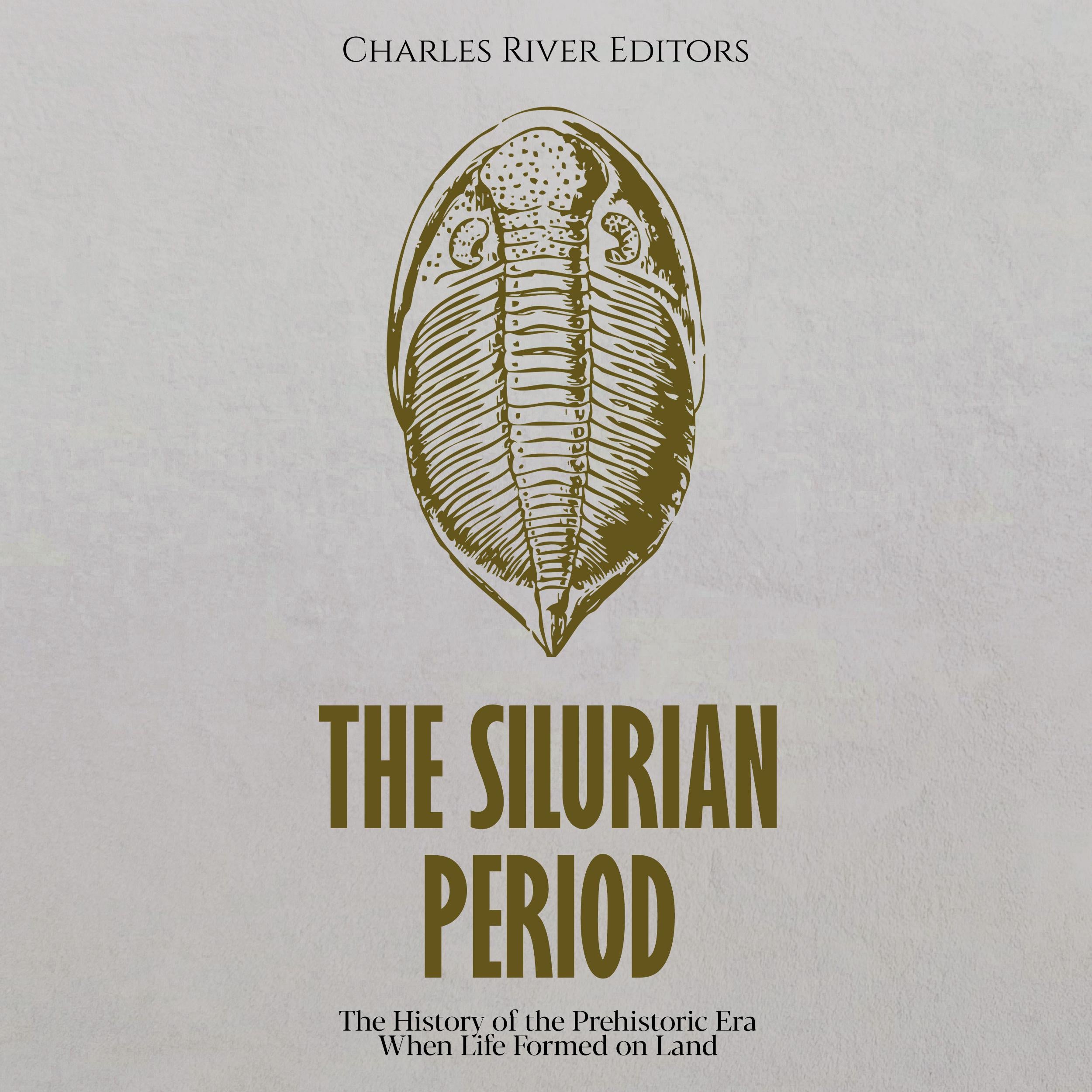 The Silurian Period: The History of the Prehistoric Era When Life Formed on Land